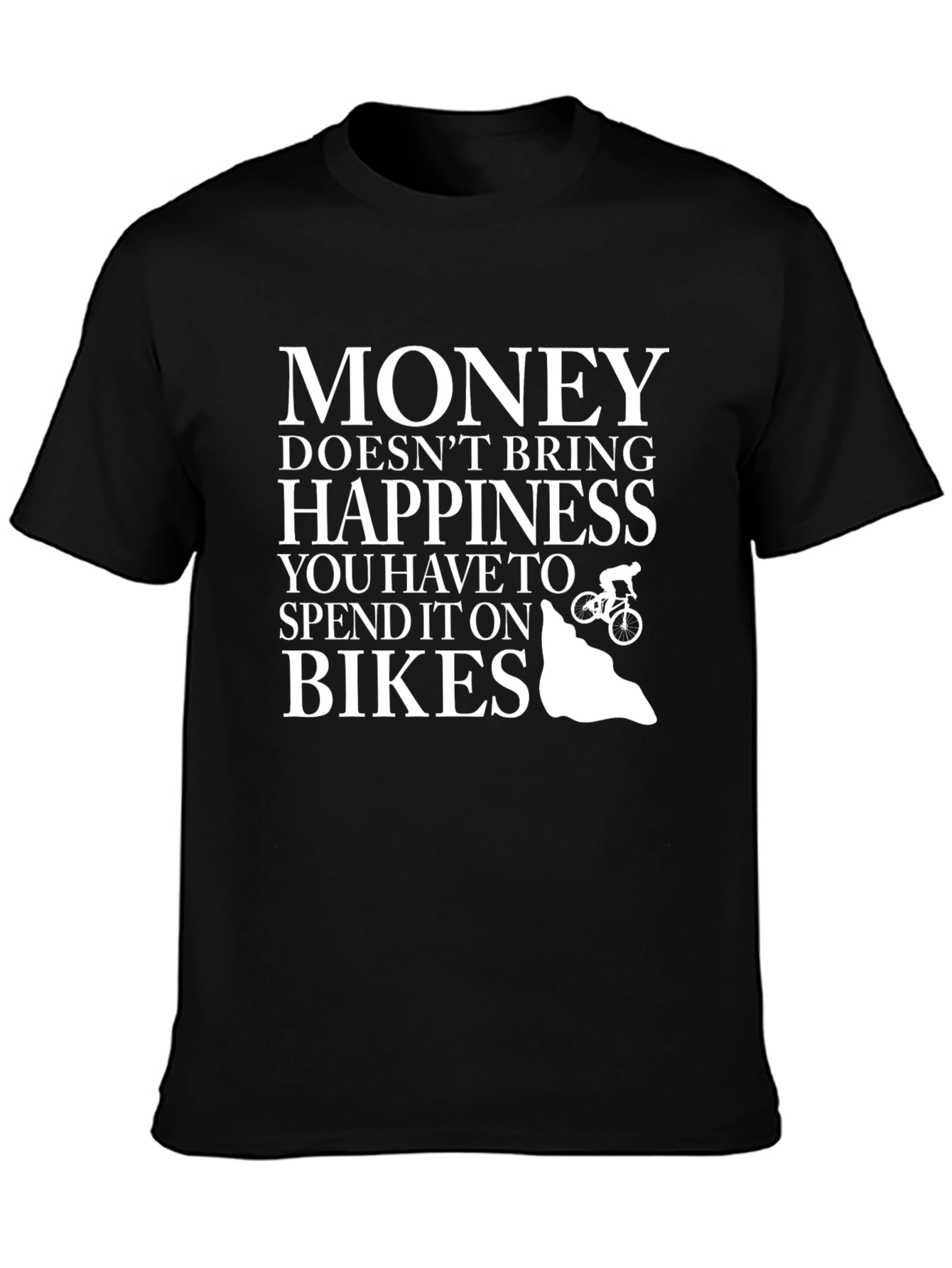 Money Doesnt Buy Happiness Bike T-Shirt