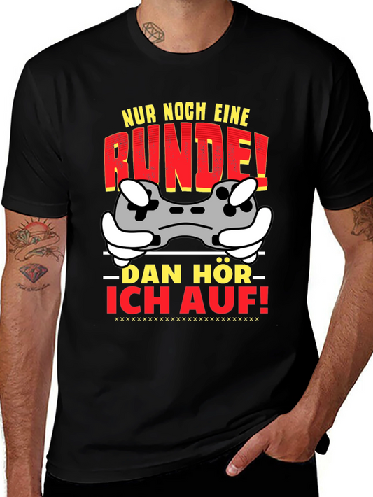 Gamer T-Shirt - Nur Noch Eine Runde!