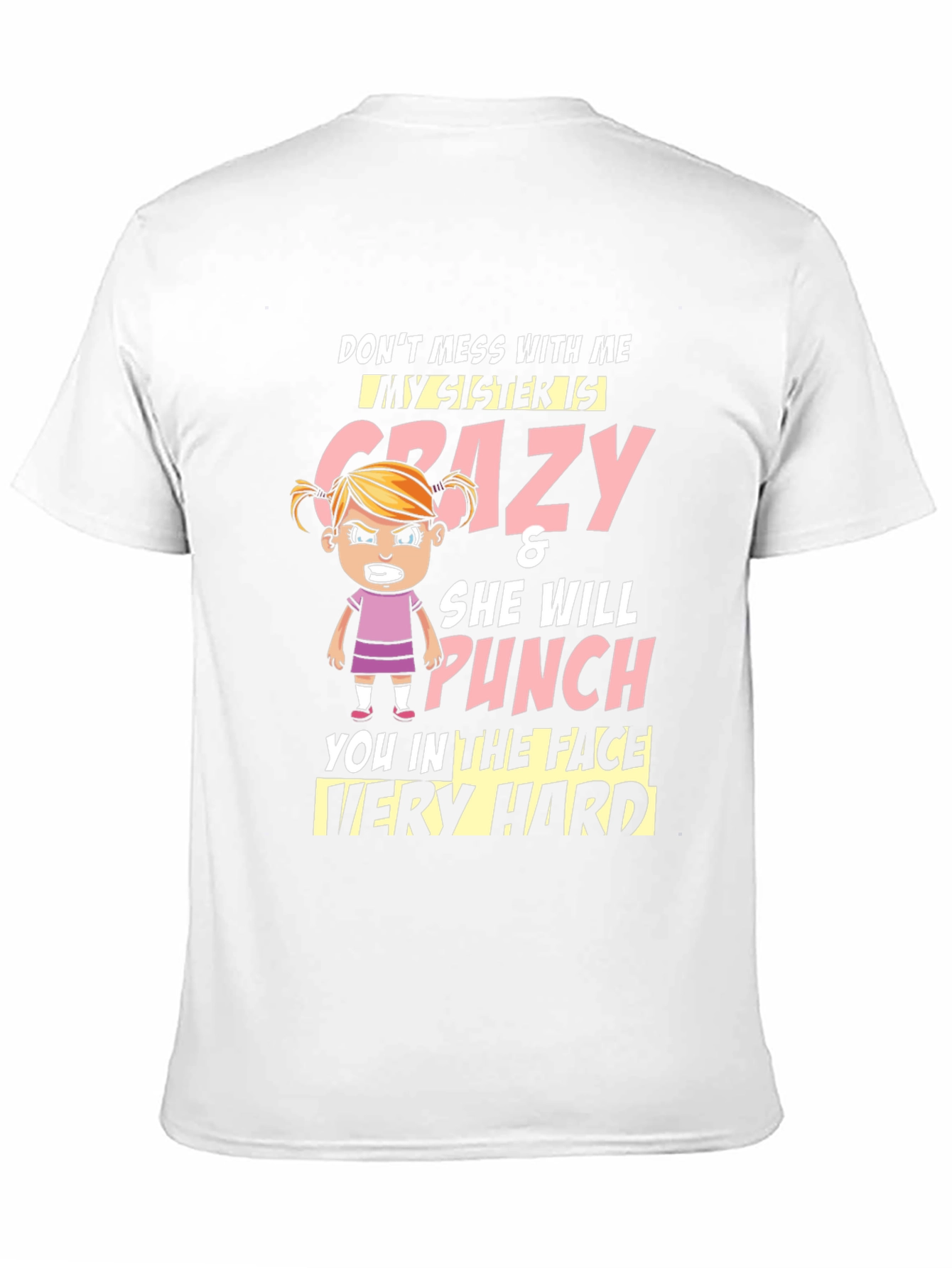 Crazy Sister T-Shirt - Funny Novelty Tee