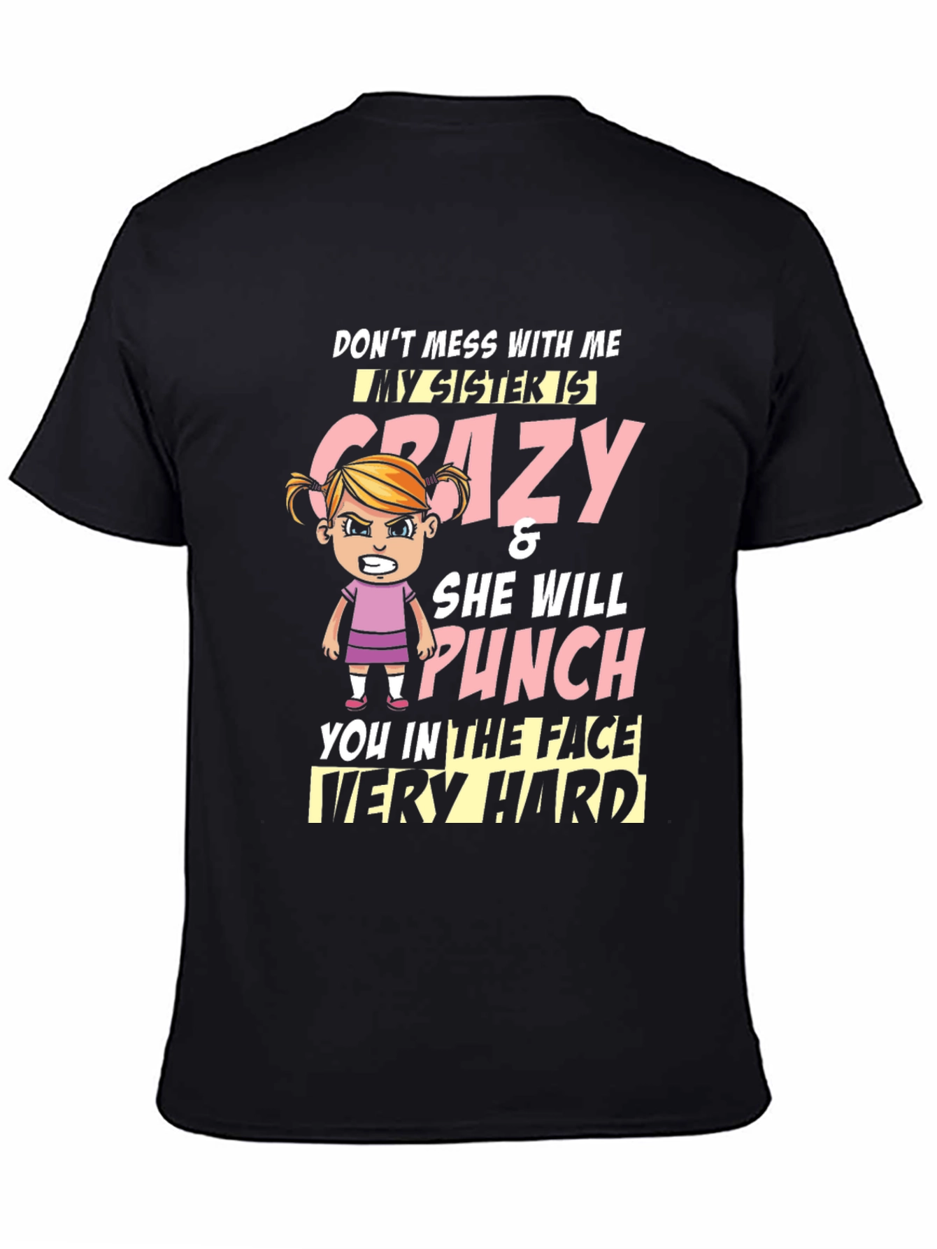 Crazy Sister T-Shirt - Funny Novelty Tee