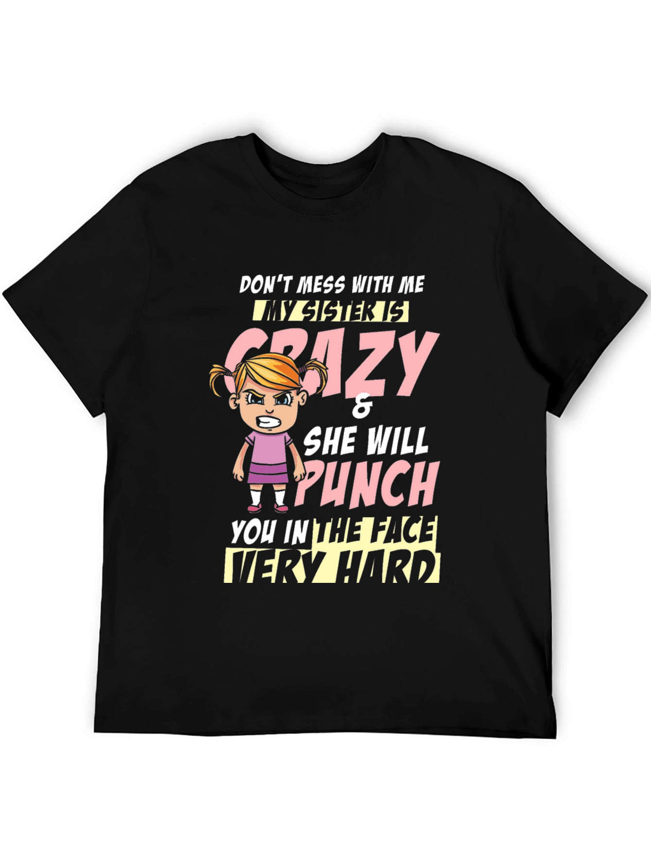 Crazy Sister T-Shirt - Funny Novelty Tee