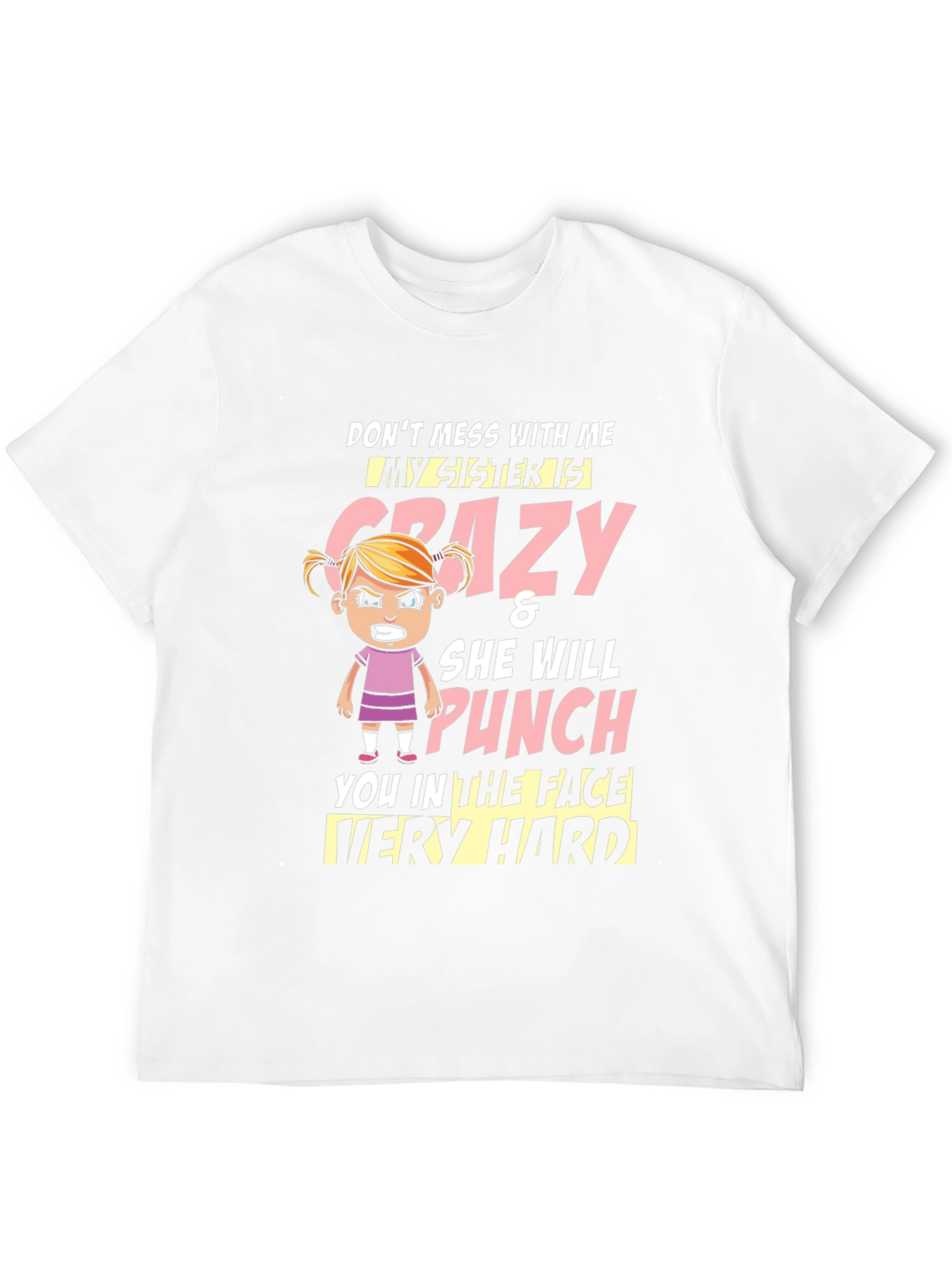 Crazy Sister T-Shirt - Funny Novelty Tee