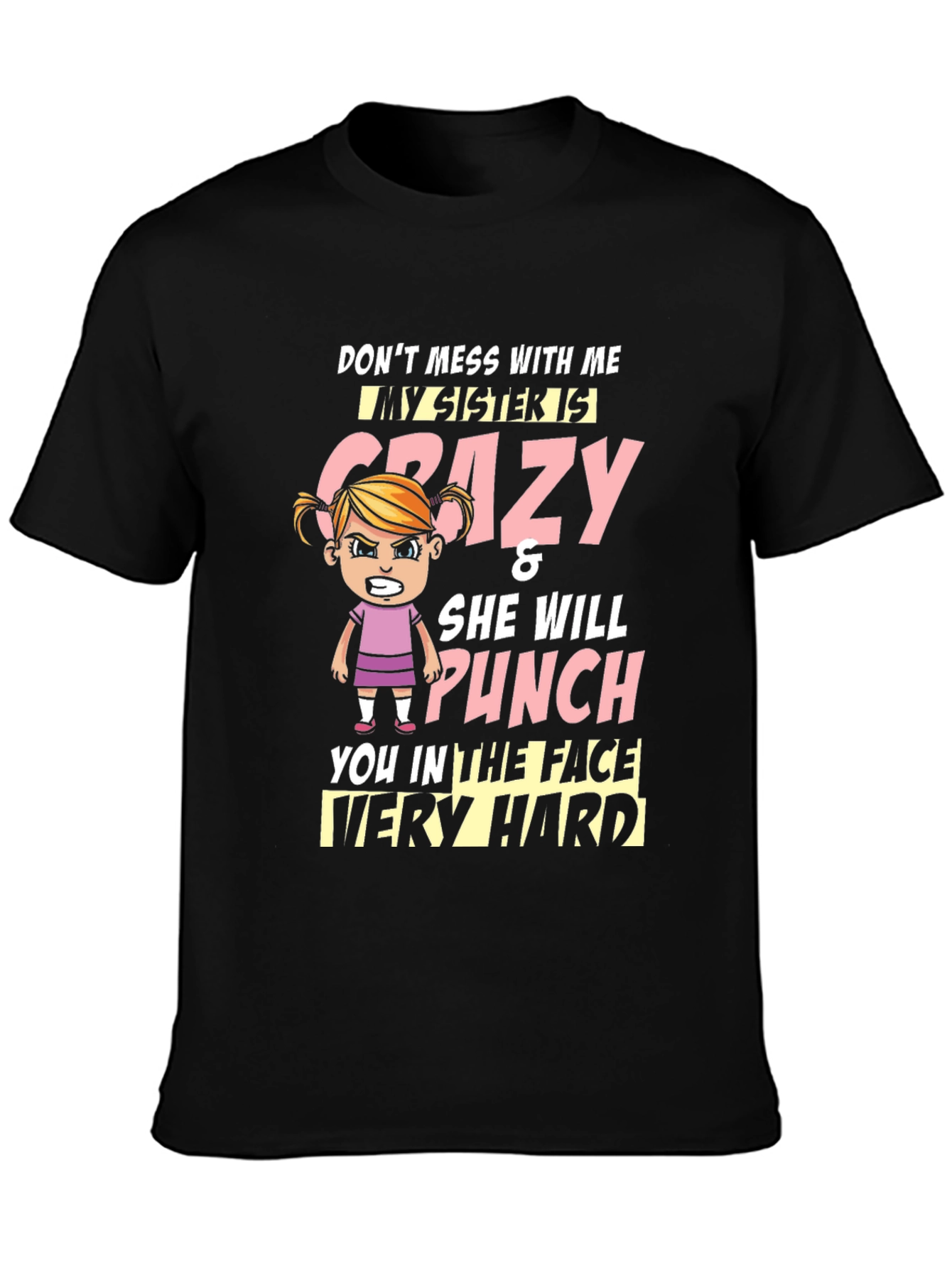 Crazy Sister T-Shirt - Funny Novelty Tee