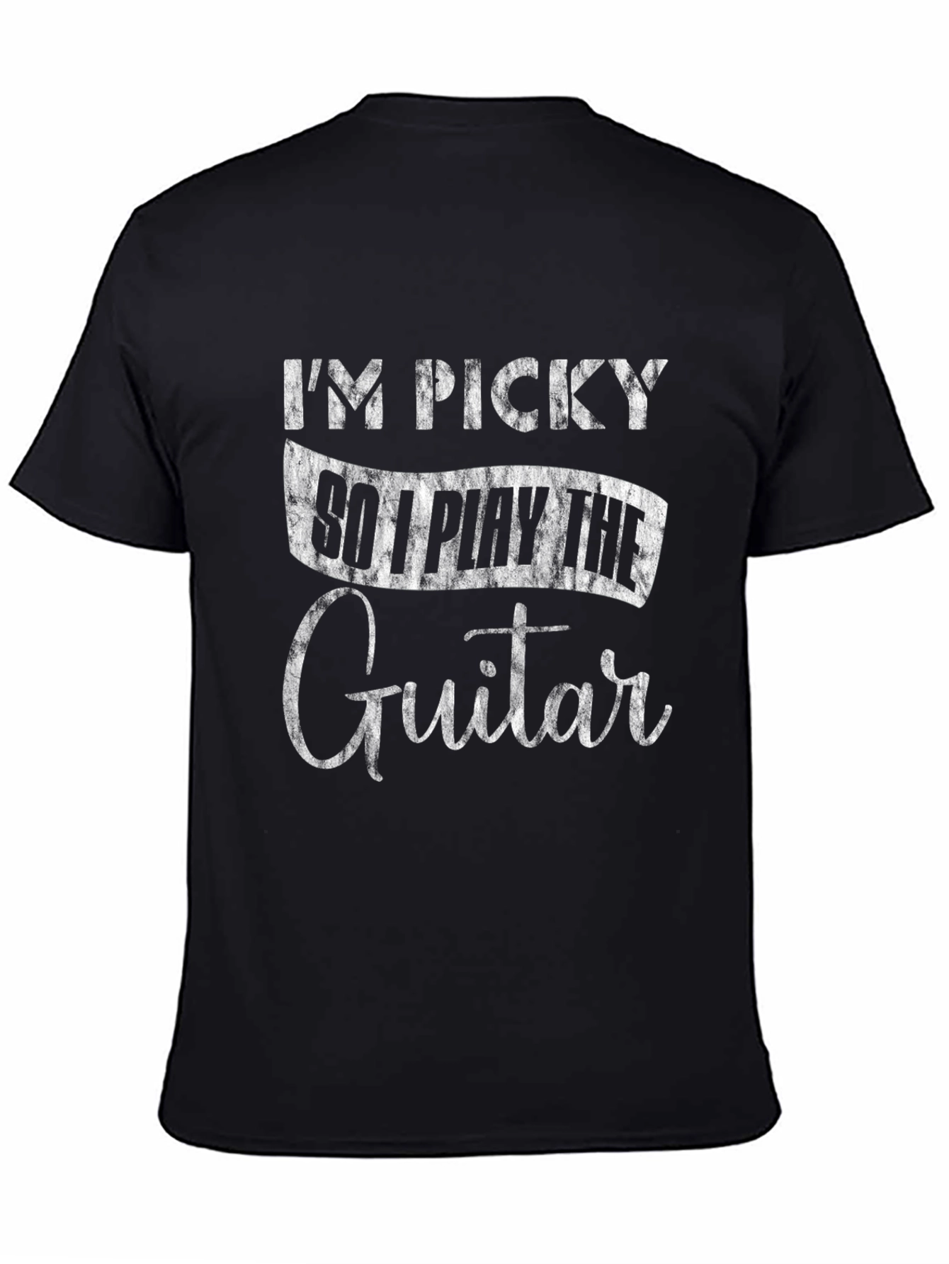 Im Picky So I Play the Guitar Black T-Shirt