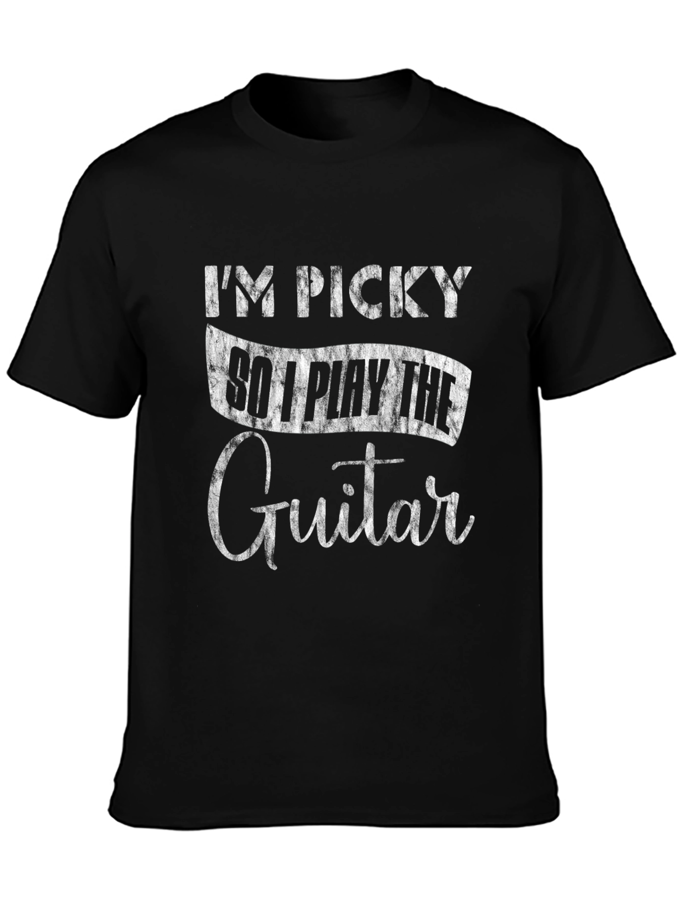 Im Picky So I Play the Guitar Black T-Shirt