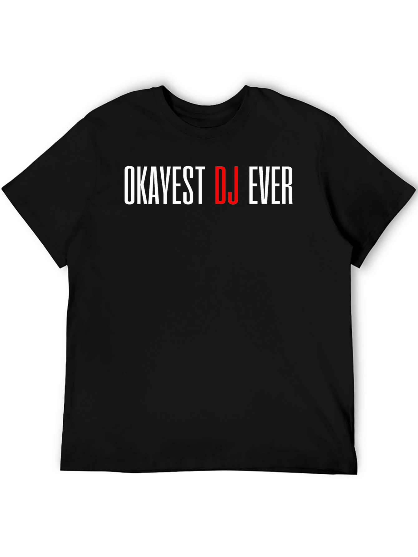 Okayest DJ Ever Graphic Tee - Black