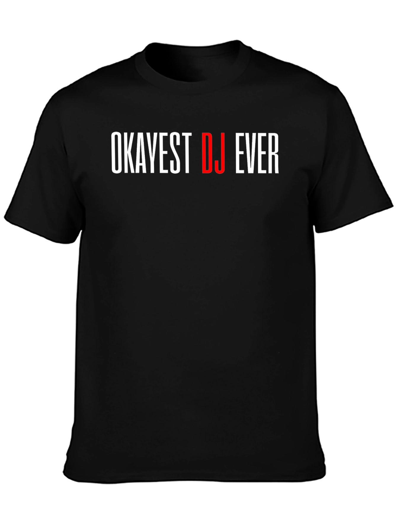 Okayest DJ Ever Graphic Tee - Black