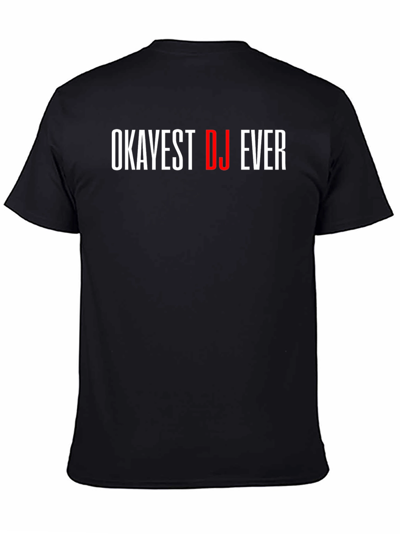 Okayest DJ Ever Graphic Tee - Black