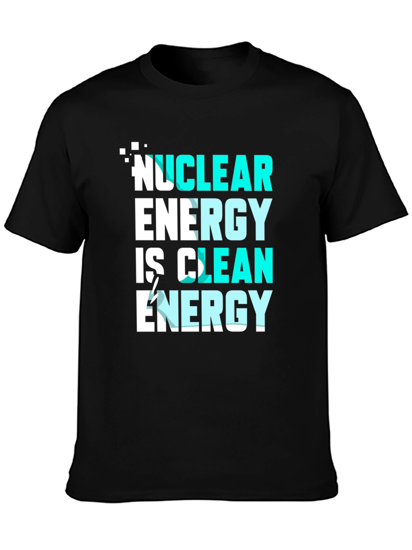 Nuclear Energy is Clean Energy T-Shirt