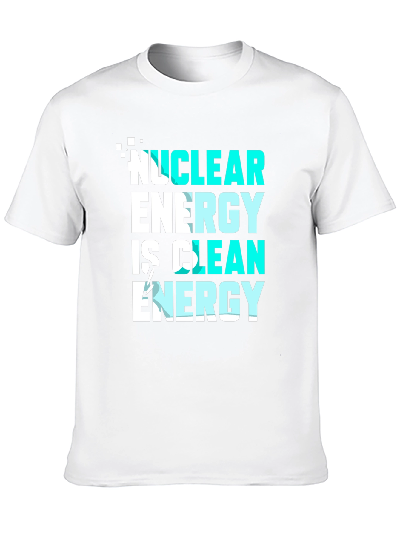 Nuclear Energy is Clean Energy T-Shirt