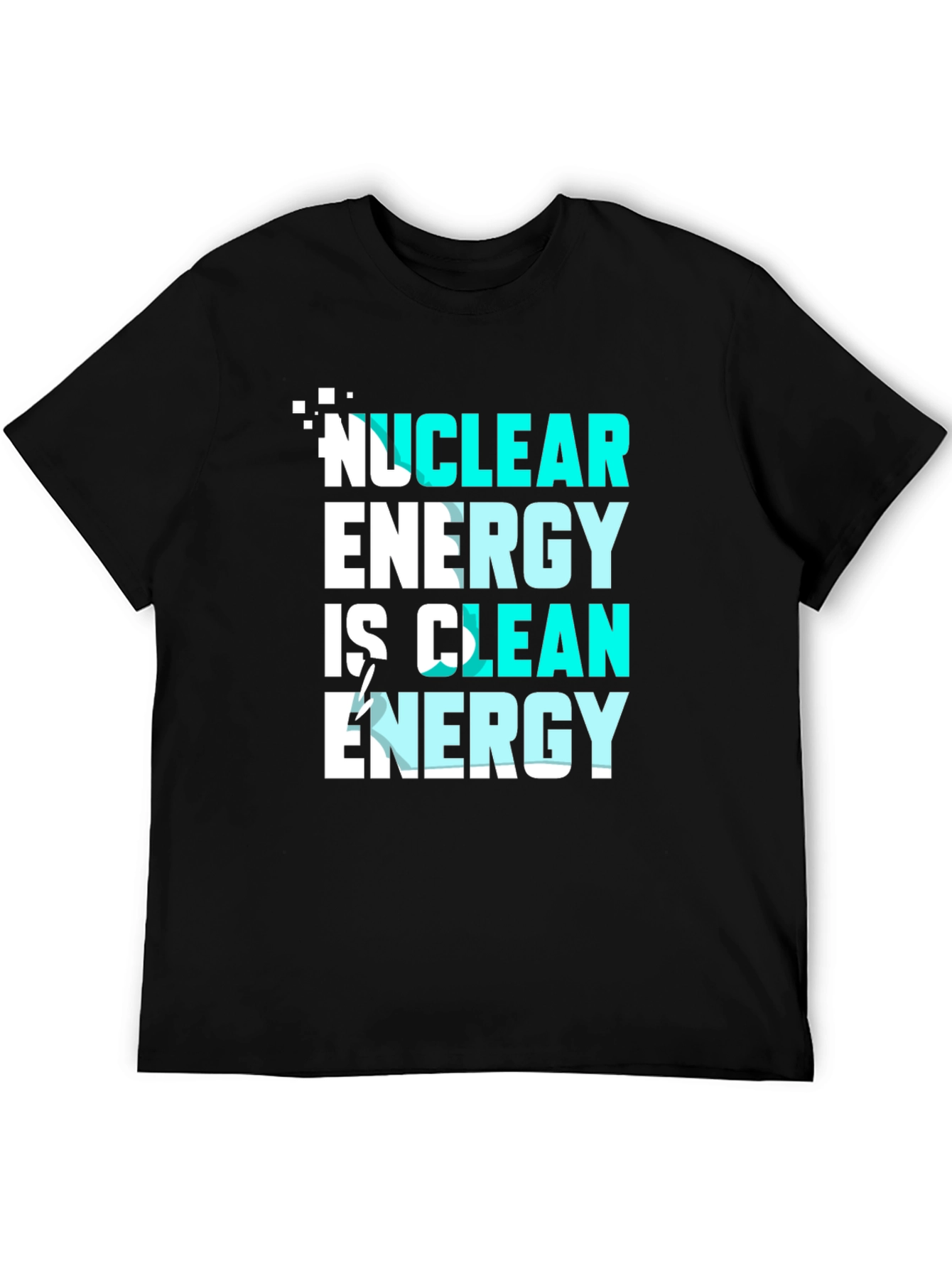 Nuclear Energy is Clean Energy T-Shirt