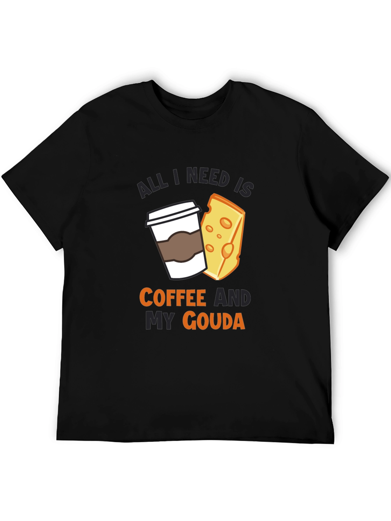 Coffee and Gouda T-Shirt - Funny Cheese Lover Tee
