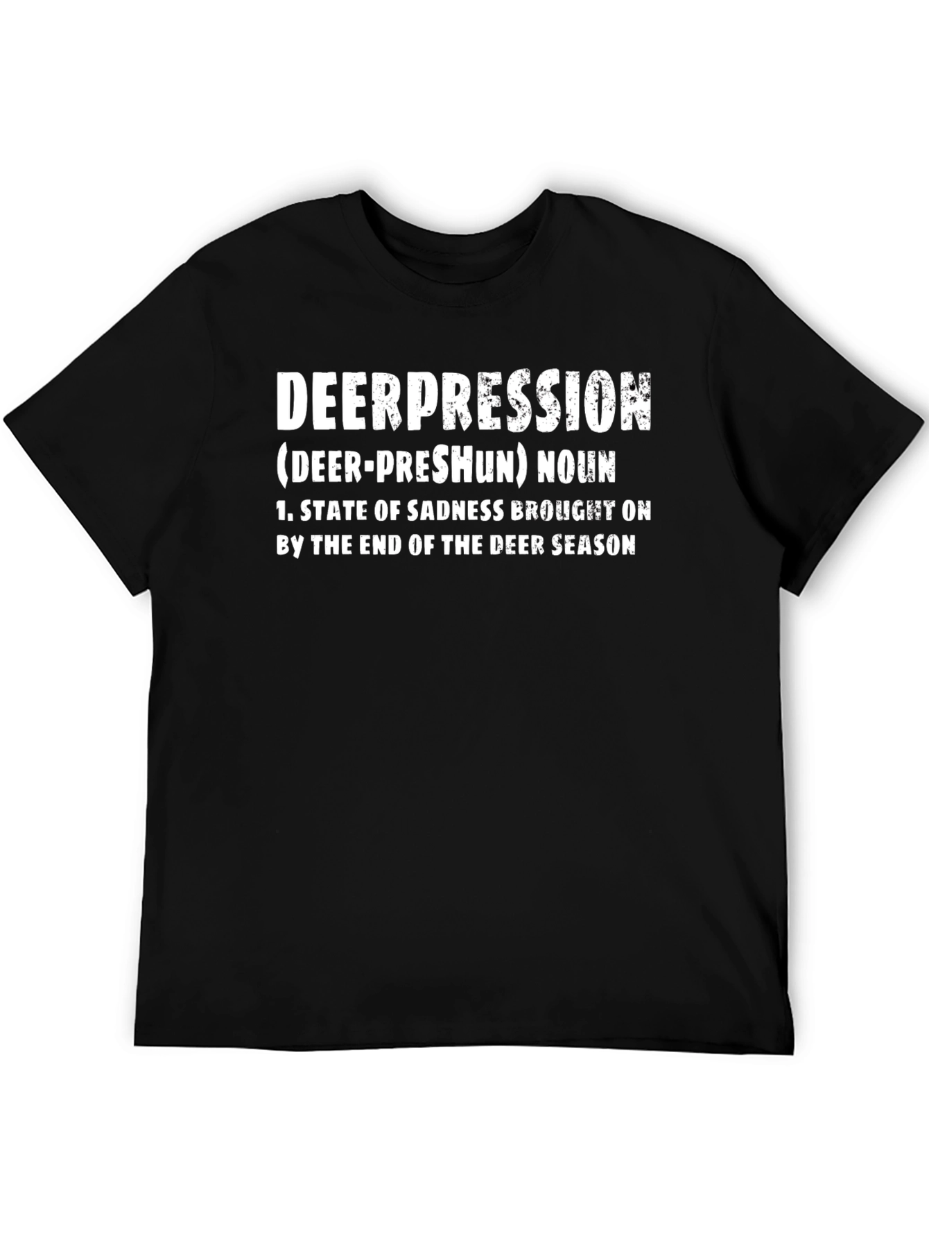 Deerpression T-Shirt: Funny Hunting Season Tee