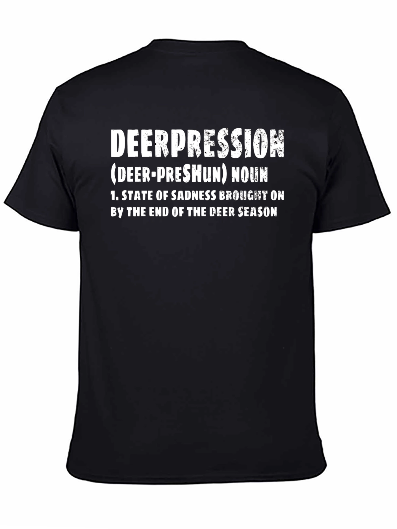 Deerpression T-Shirt: Funny Hunting Season Tee