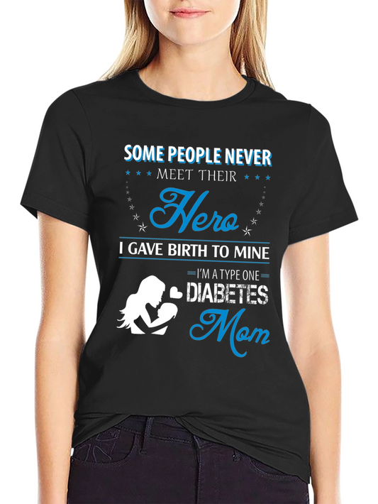 Type One Diabetes Mom Hero T-Shirt