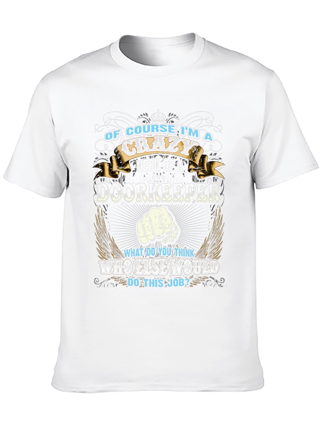 Crazy Doorkeeper T-Shirt
