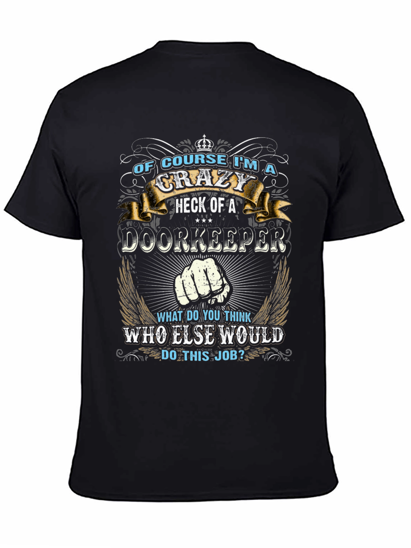 Crazy Doorkeeper T-Shirt