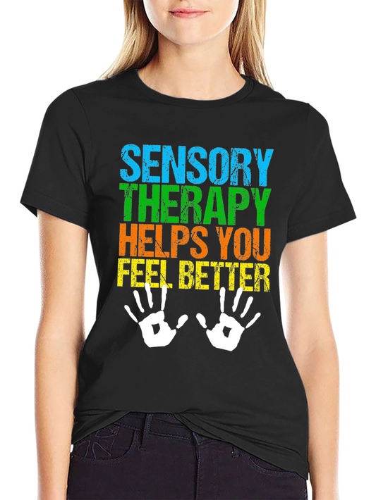 Sensory Therapy Helps You T-Shirt