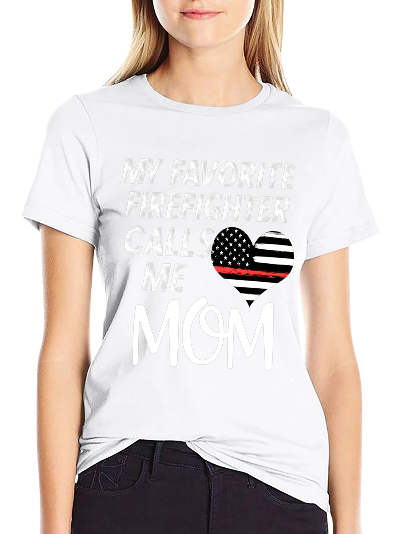 My Favorite Firefighter Calls Me Mom Graphic T-Shirt