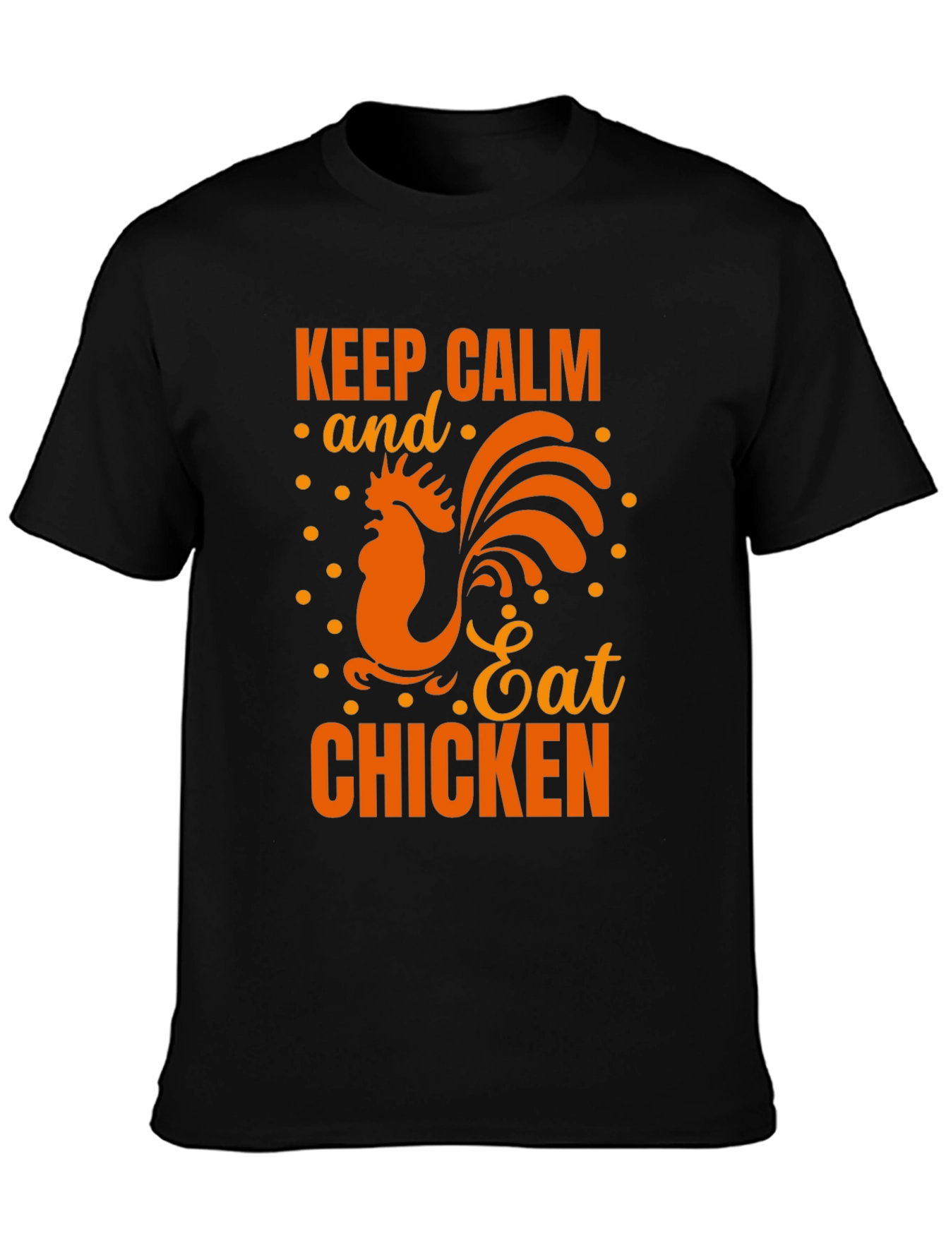 Keep Calm Eat Chicken Black Graphic T-Shirt