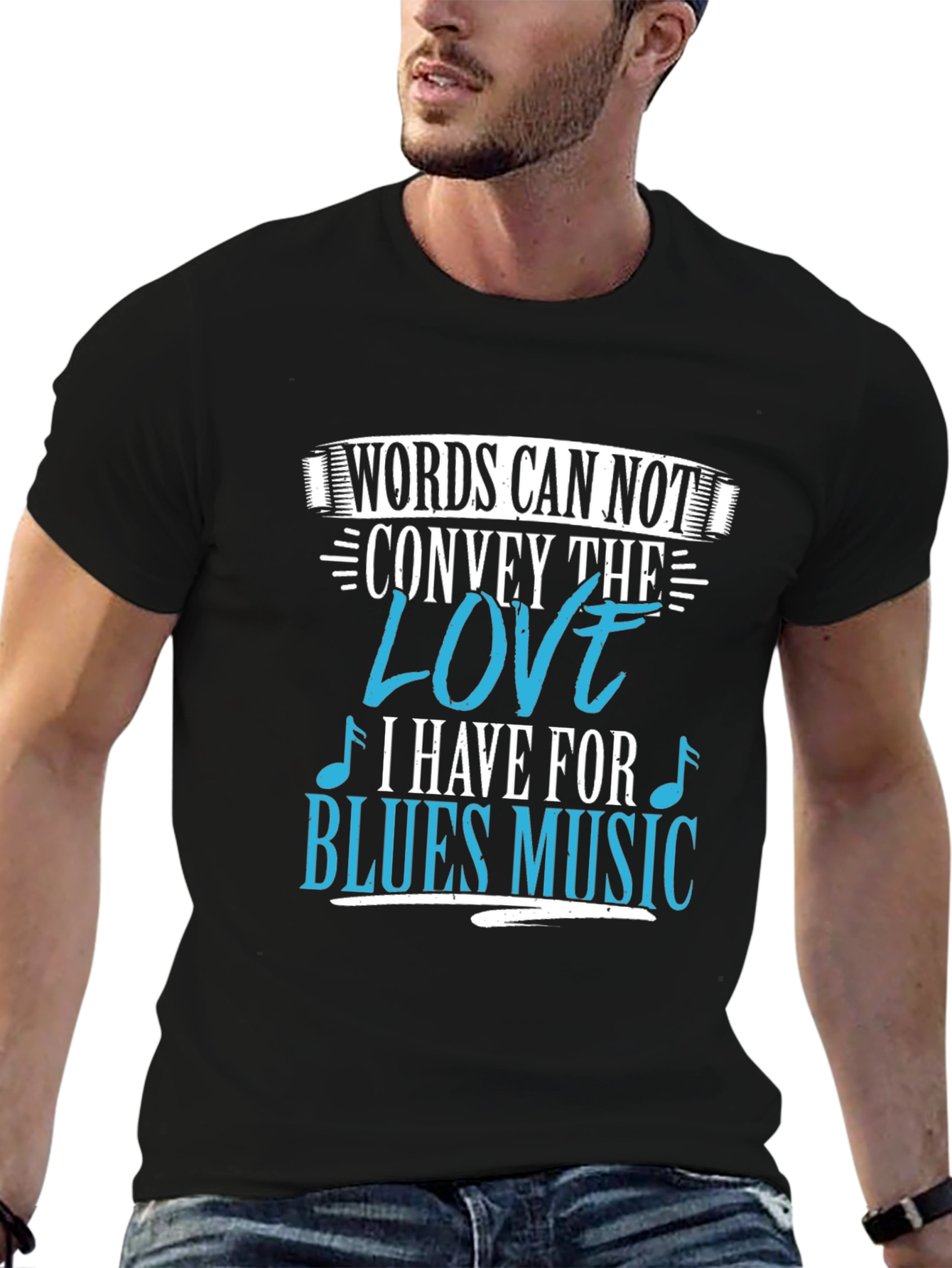 Blues Music Lover T-Shirt: Words Can Not Convey