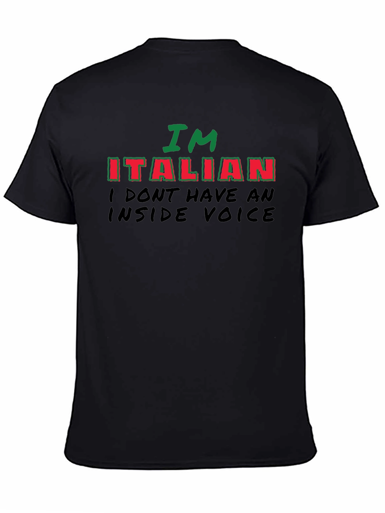 Im Italian - Funny Novelty T-Shirt