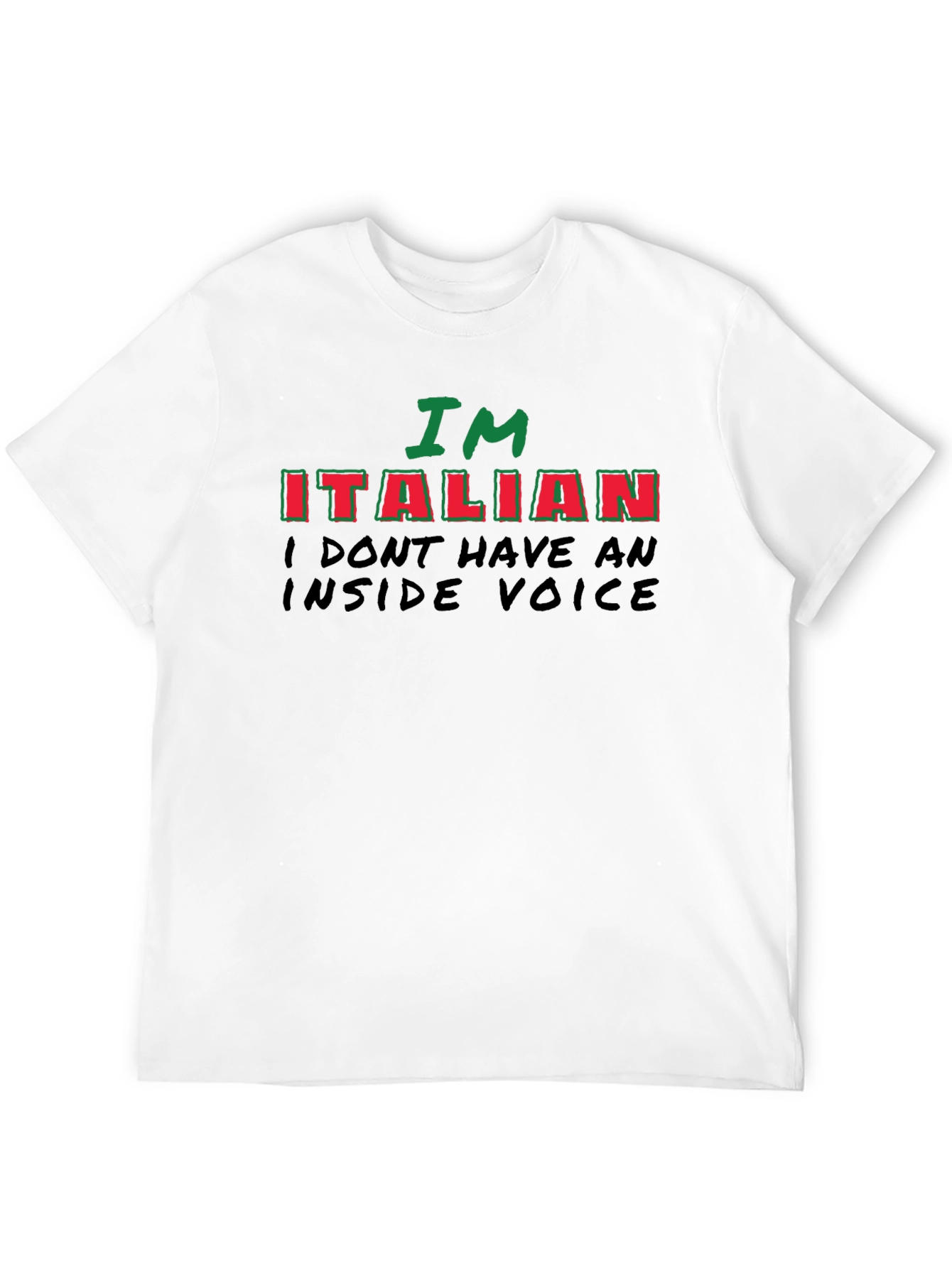 Im Italian - Funny Novelty T-Shirt
