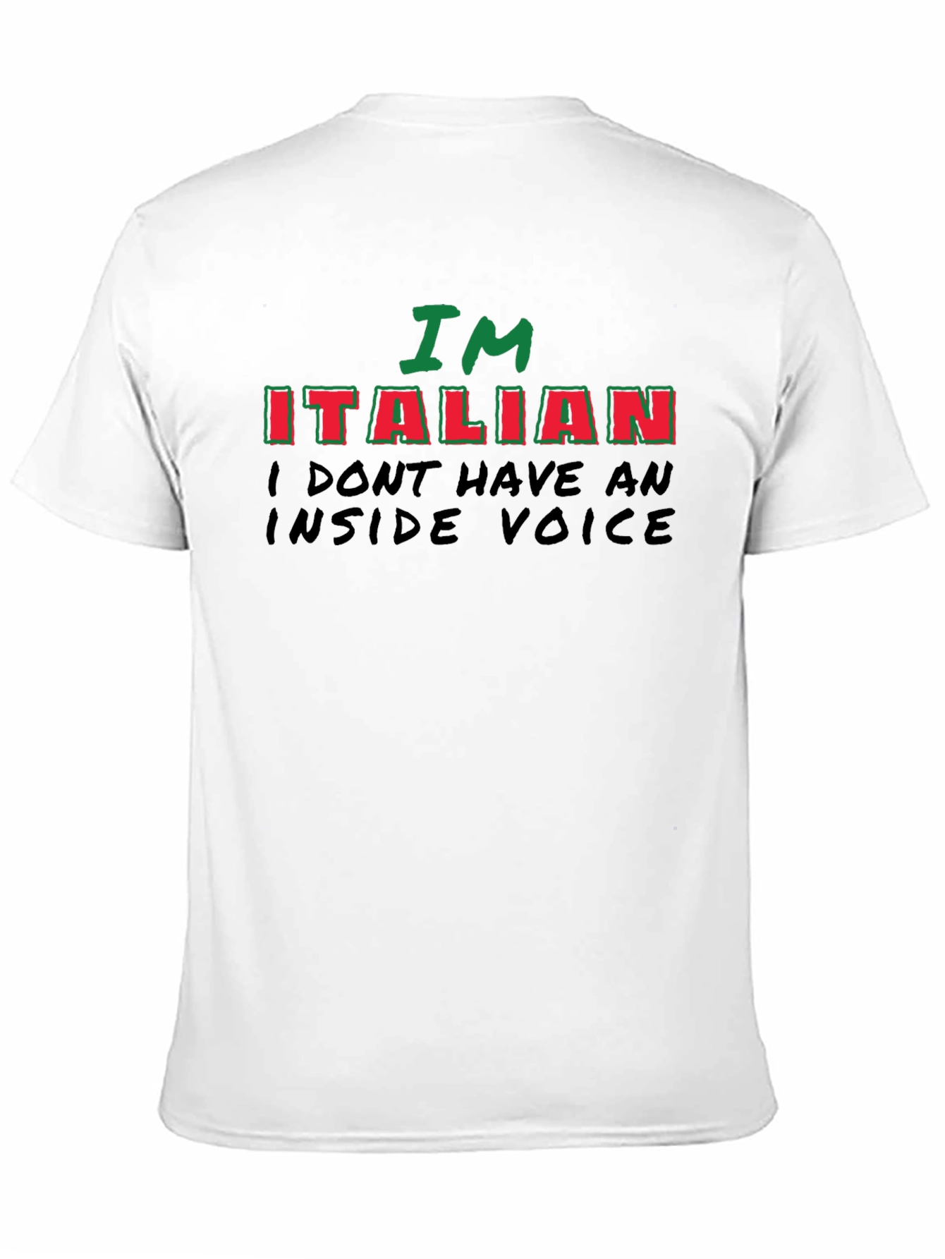 Im Italian - Funny Novelty T-Shirt