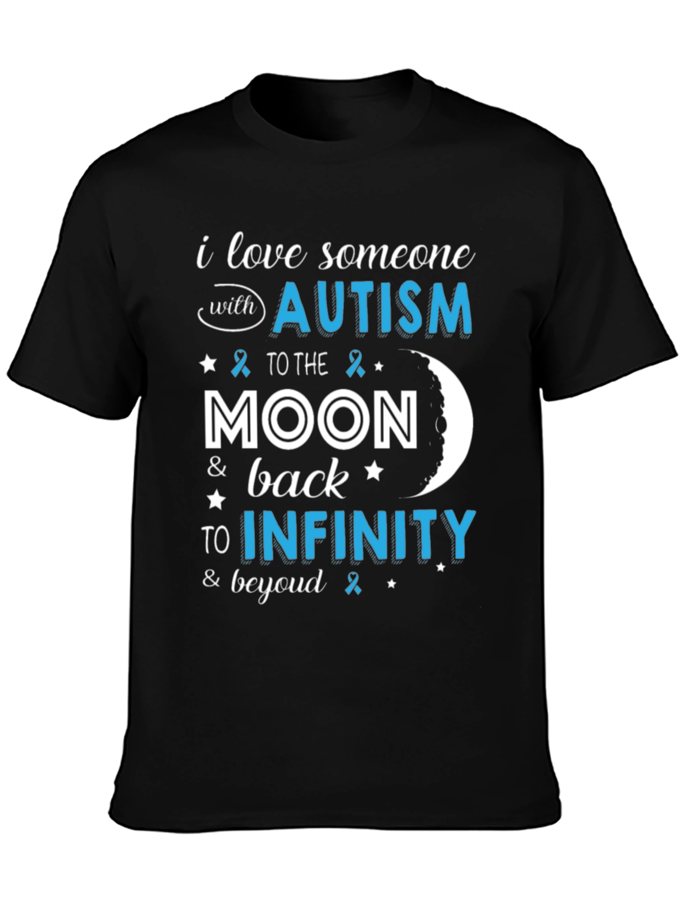 Autism Awareness T-Shirt: Love to Infinity & Beyond