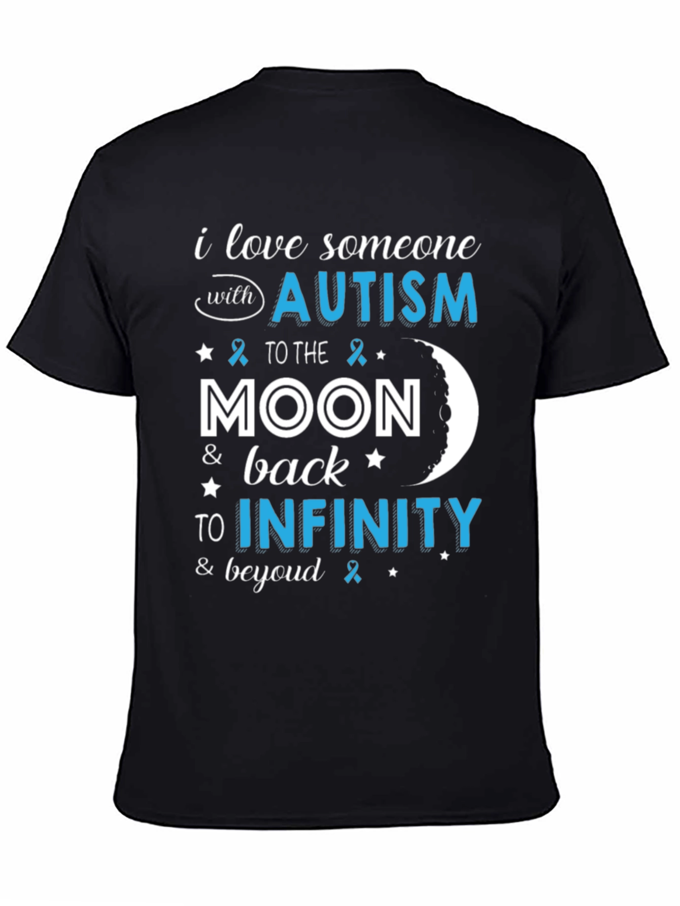 Autism Awareness T-Shirt: Love to Infinity & Beyond