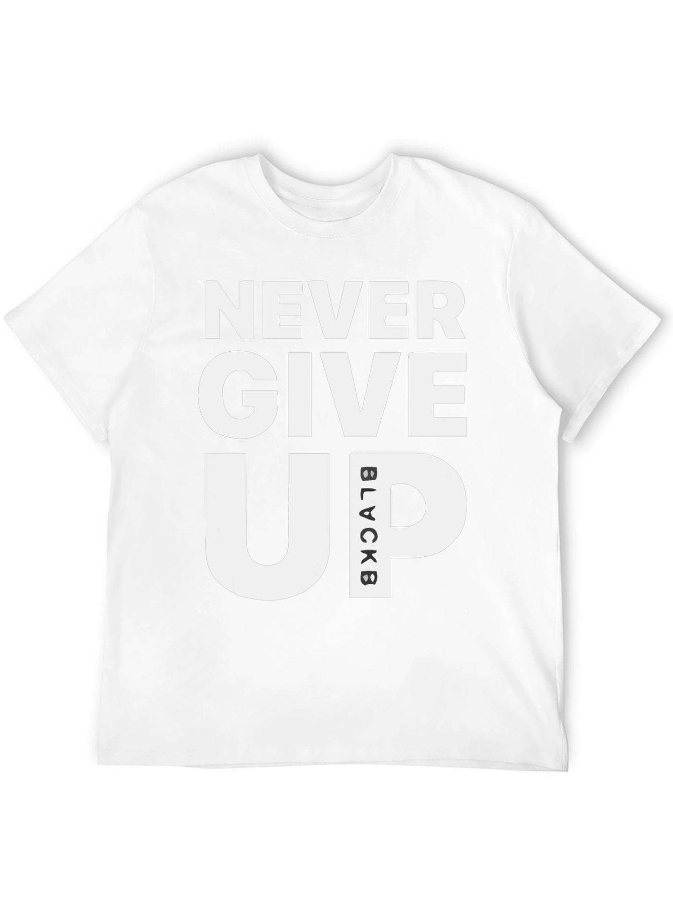 Never Give Up Black T-Shirt Motivational Graphic Tee