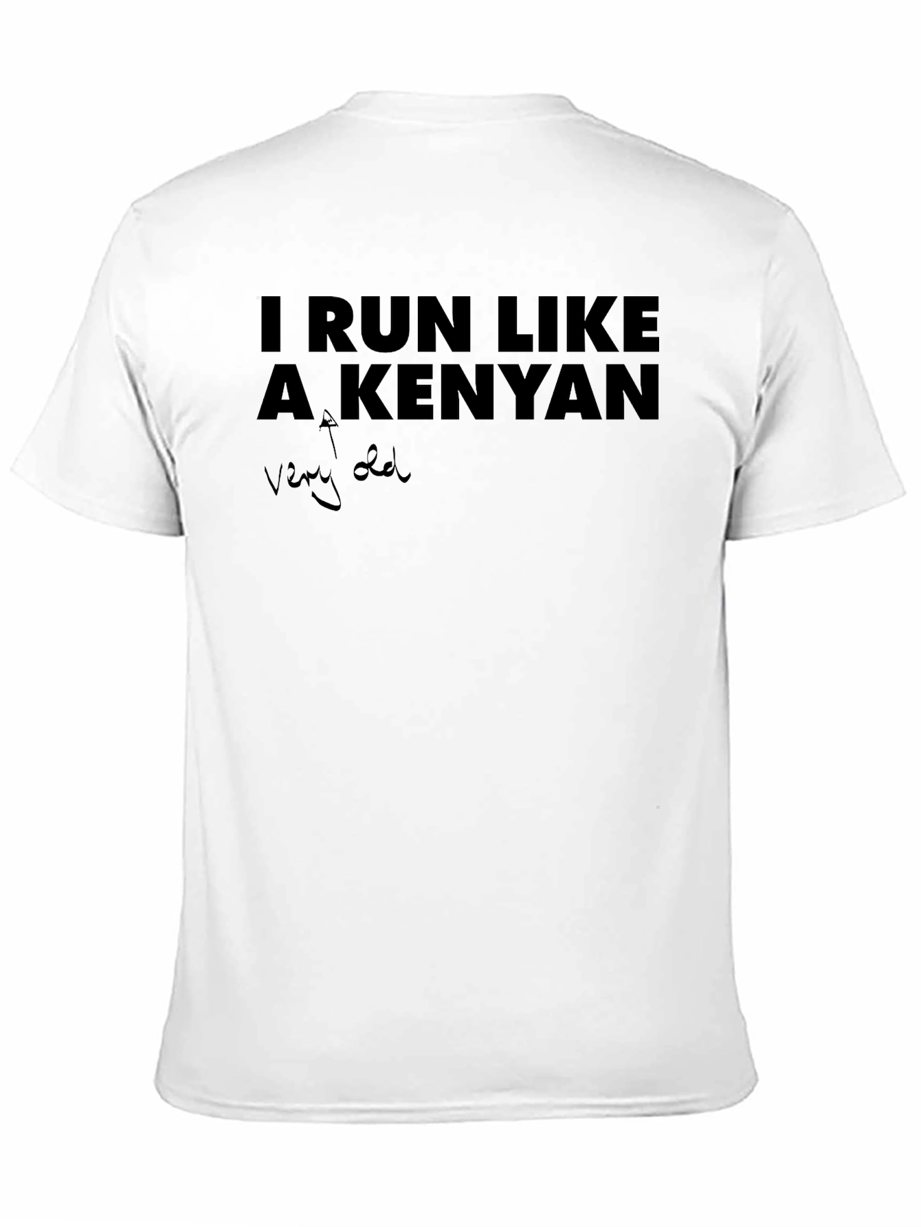 I Run Like a Kenyan Graphic Tee