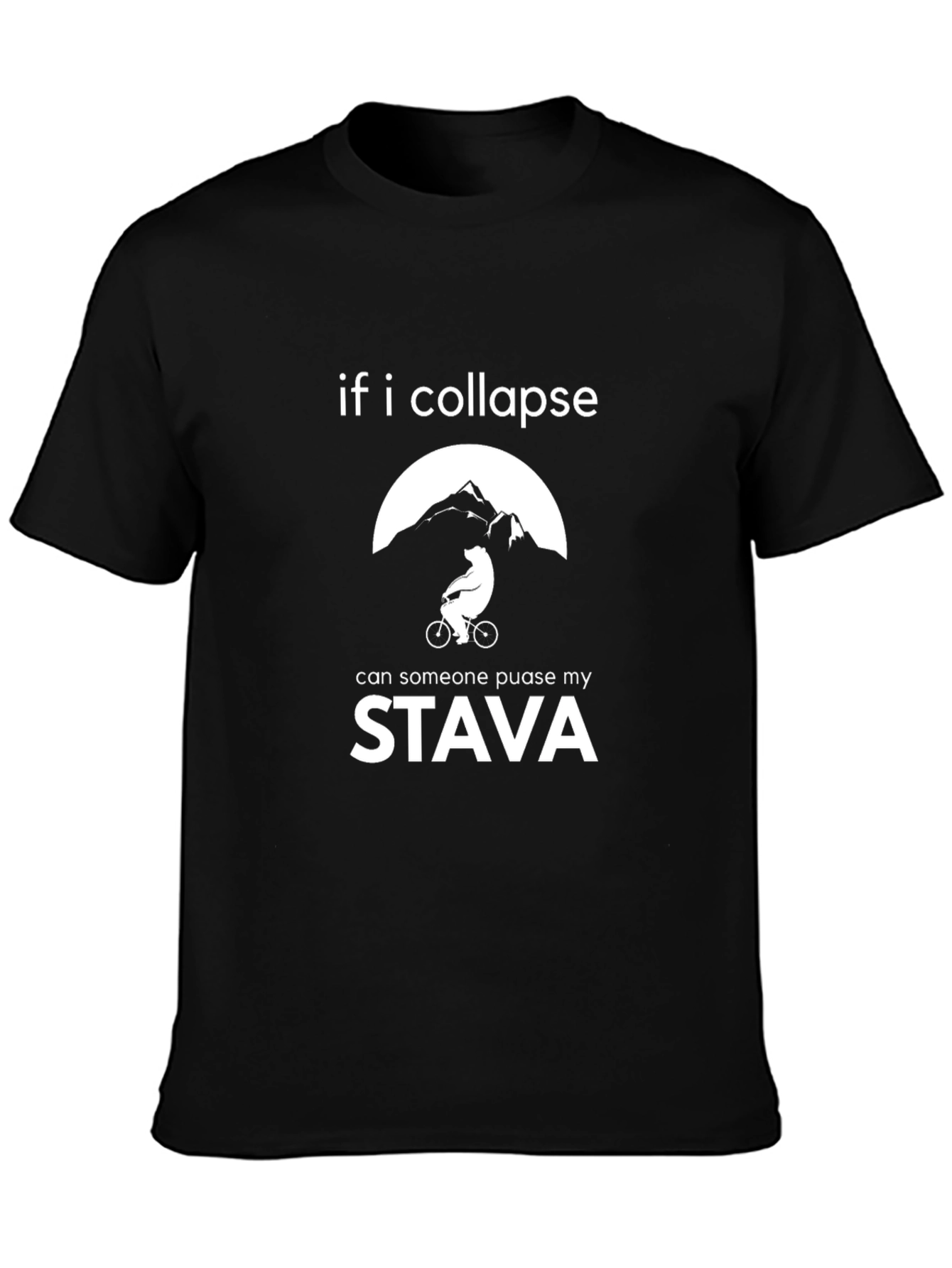 Funny Cycling T-Shirt - If I Collapse Strava