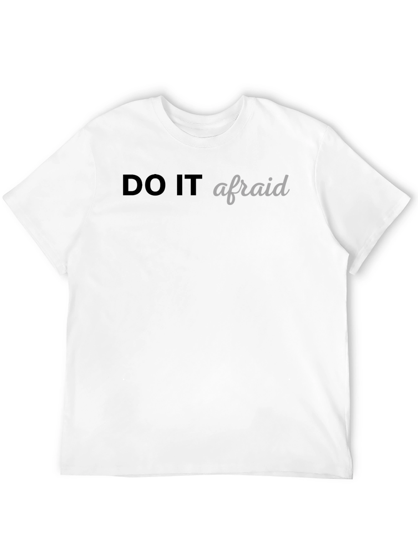 Do It Afraid Graphic Tee - Black Casual T-Shirt