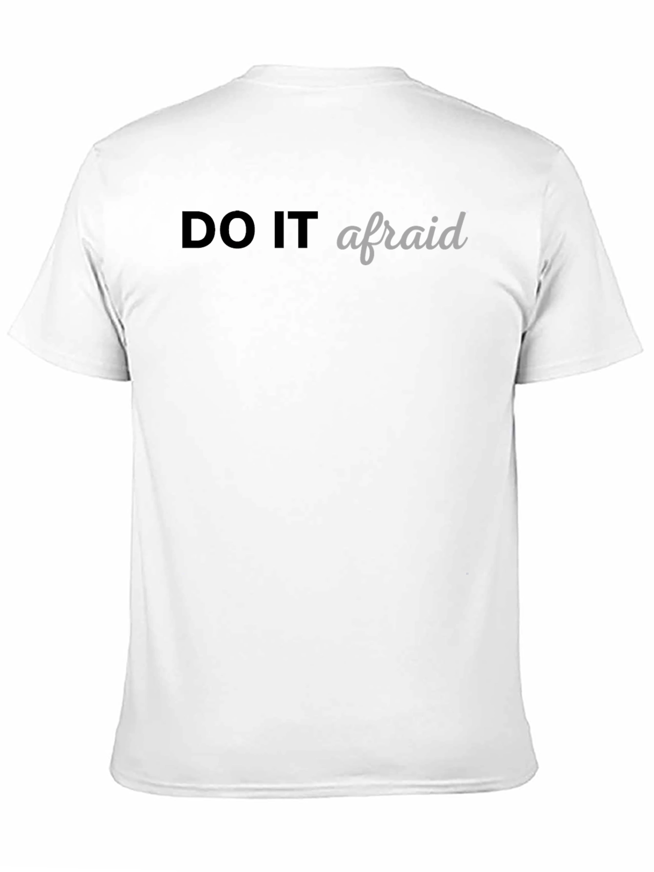 Do It Afraid Graphic Tee - Black Casual T-Shirt