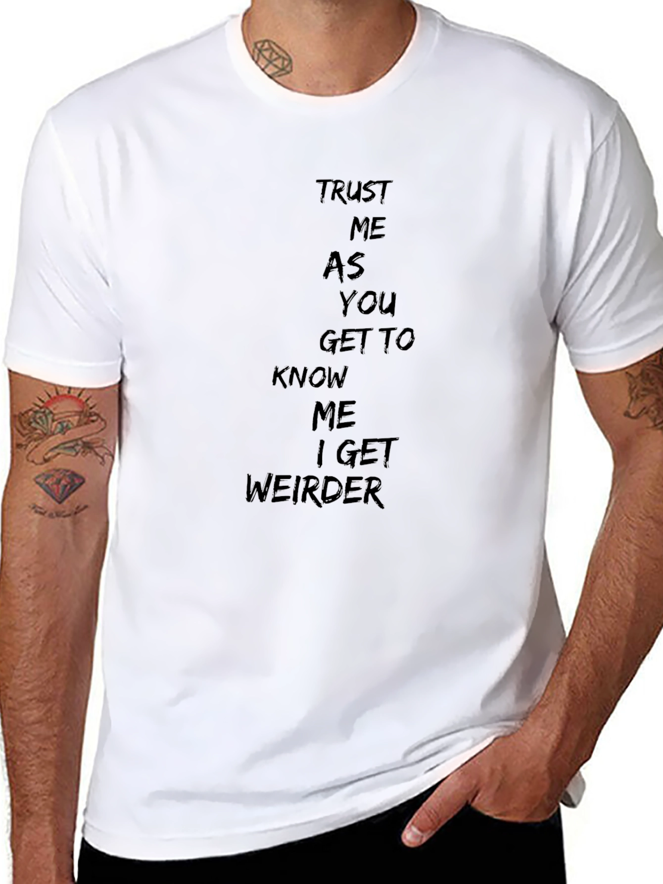 Trust Me I Get Weirder T-Shirt - Black