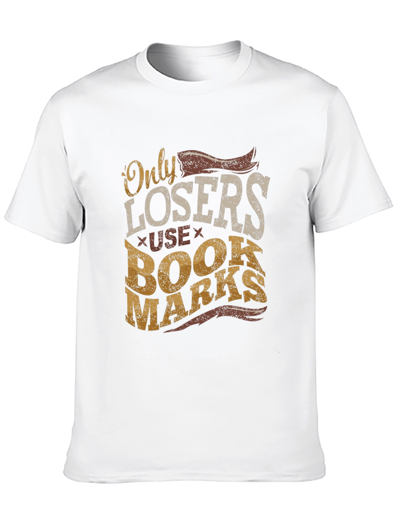 Only Losers Use Bookmarks Graphic Tee