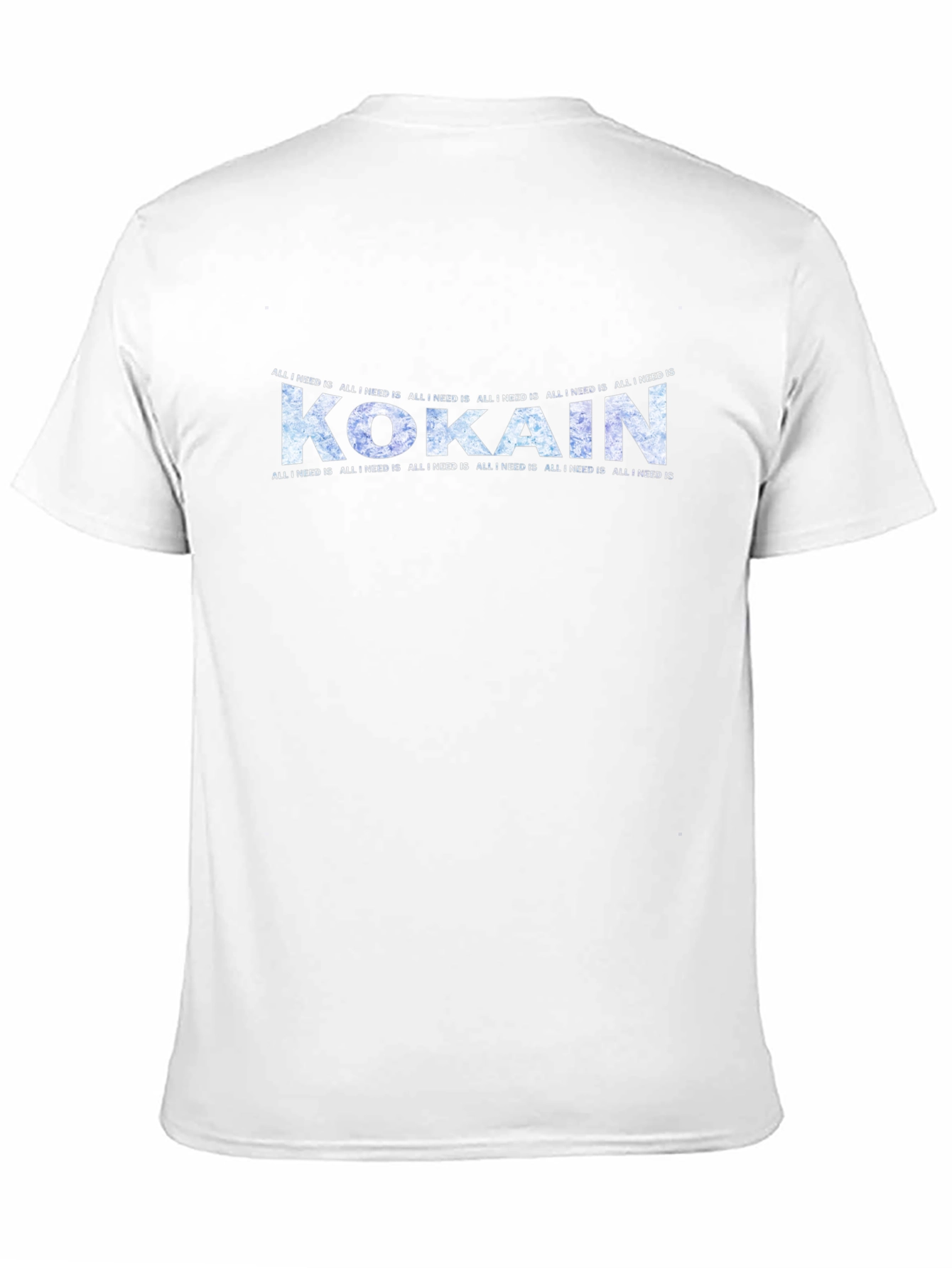 Kokain Graphic T-Shirt - All I Need Is Design