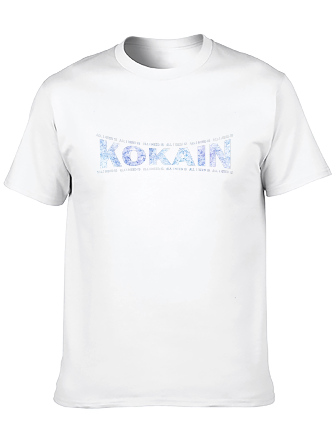 Kokain Graphic T-Shirt - All I Need Is Design