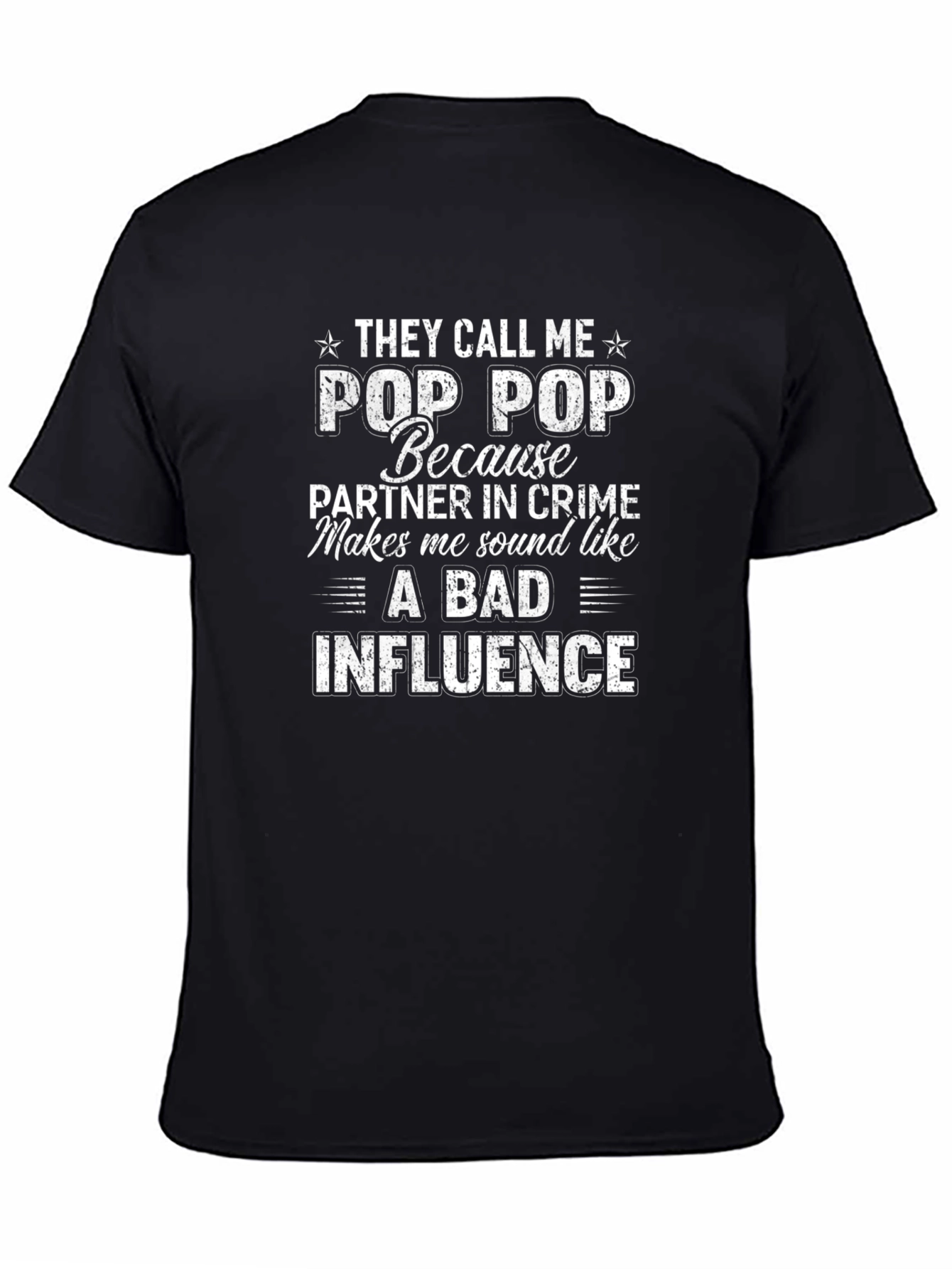 Pop Pop Bad Influence Graphic Tee