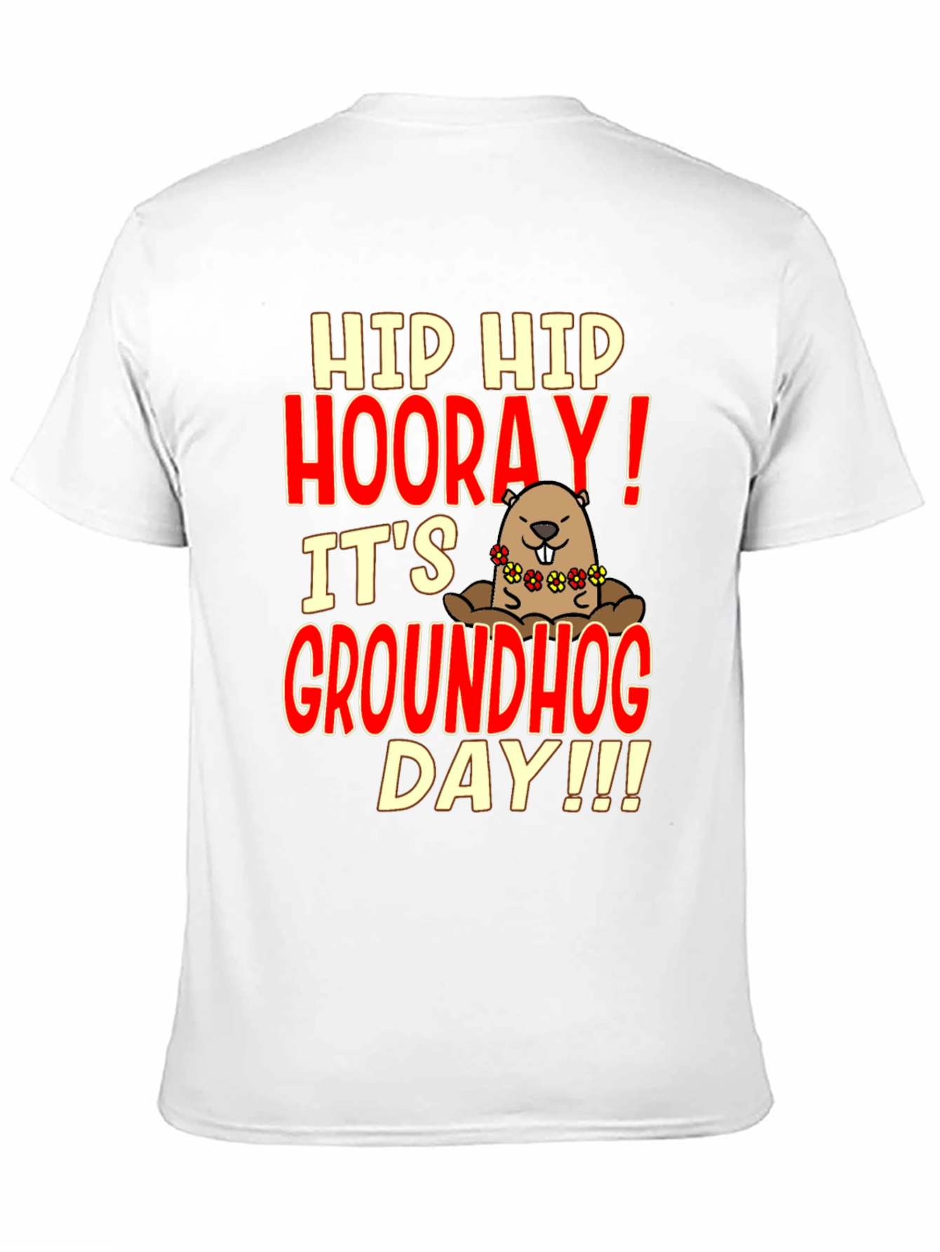 Groundhog Day T-Shirt - Hip Hip Hooray!