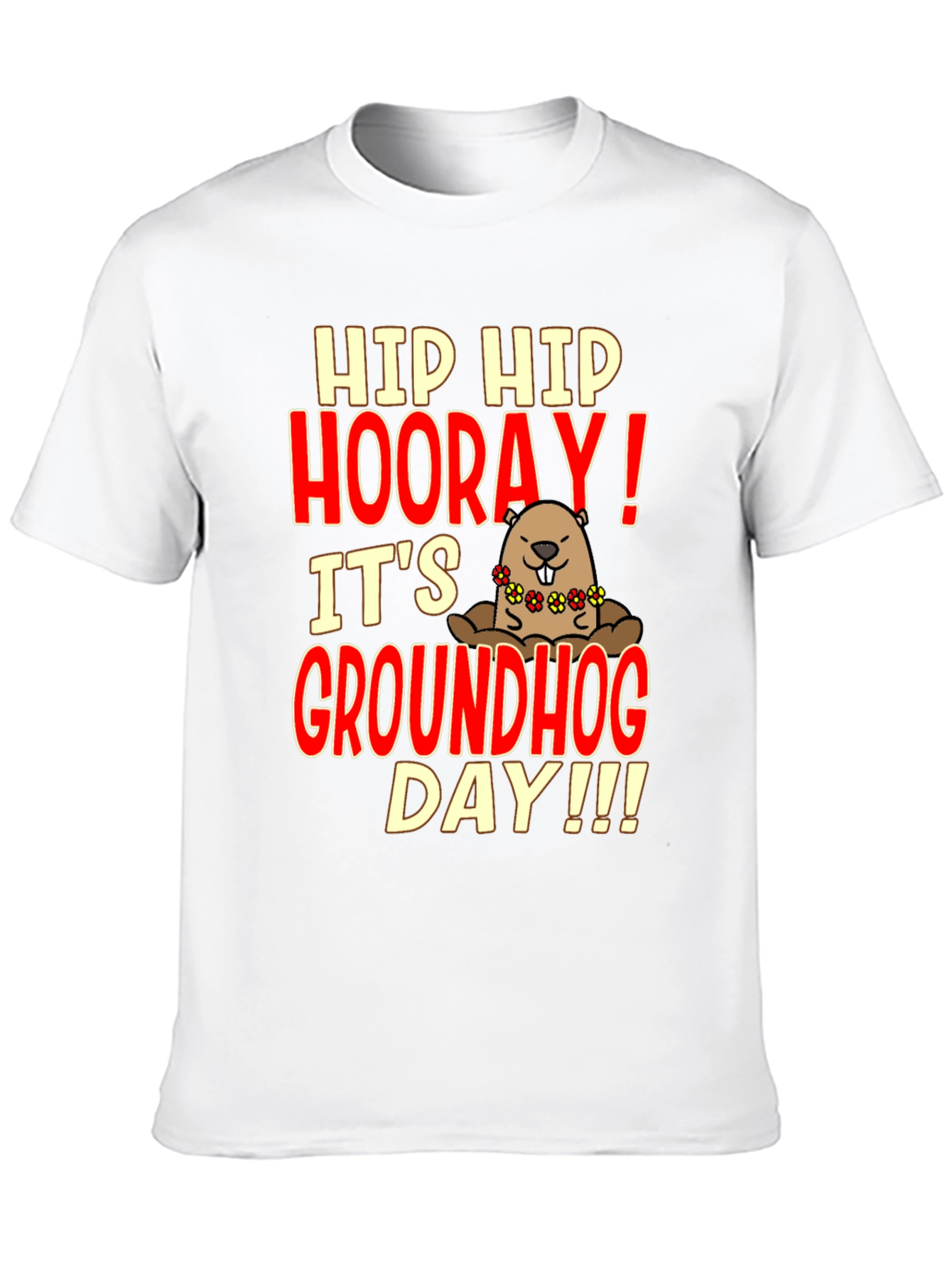 Groundhog Day T-Shirt - Hip Hip Hooray!