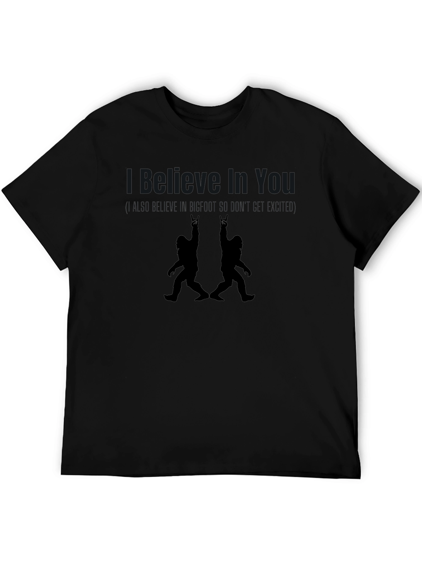 Believe in You Bigfoot Graphic T-Shirt