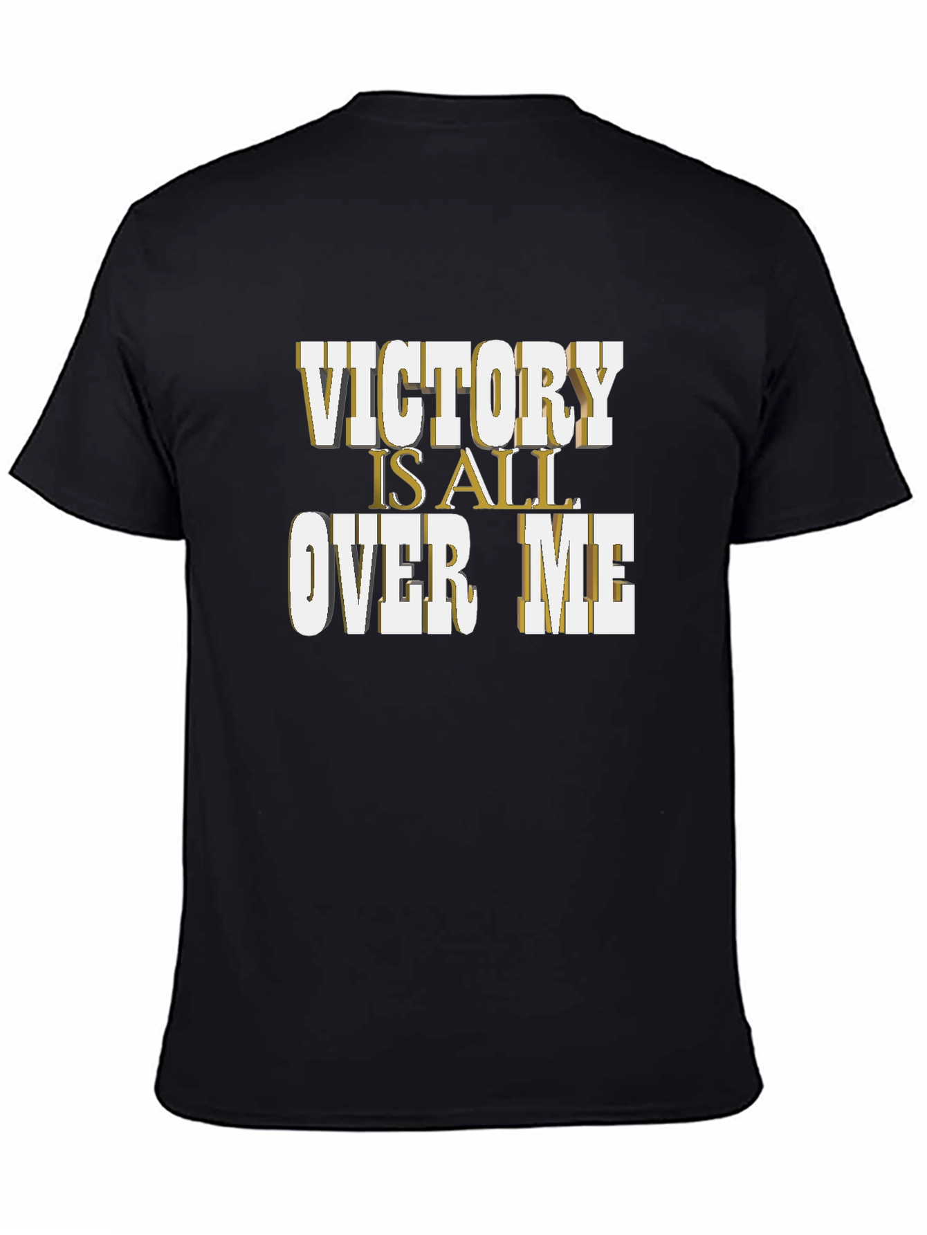 Victory is All Over Me Graphic T-Shirt