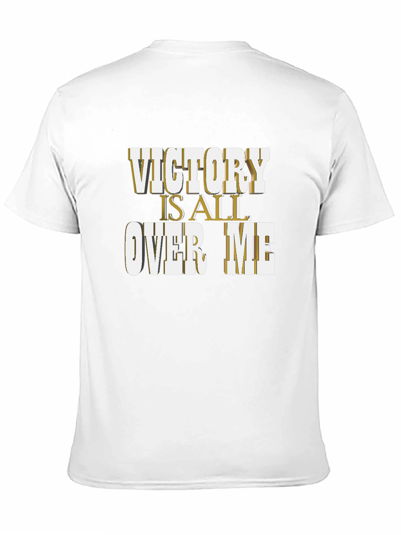 Victory is All Over Me Graphic T-Shirt