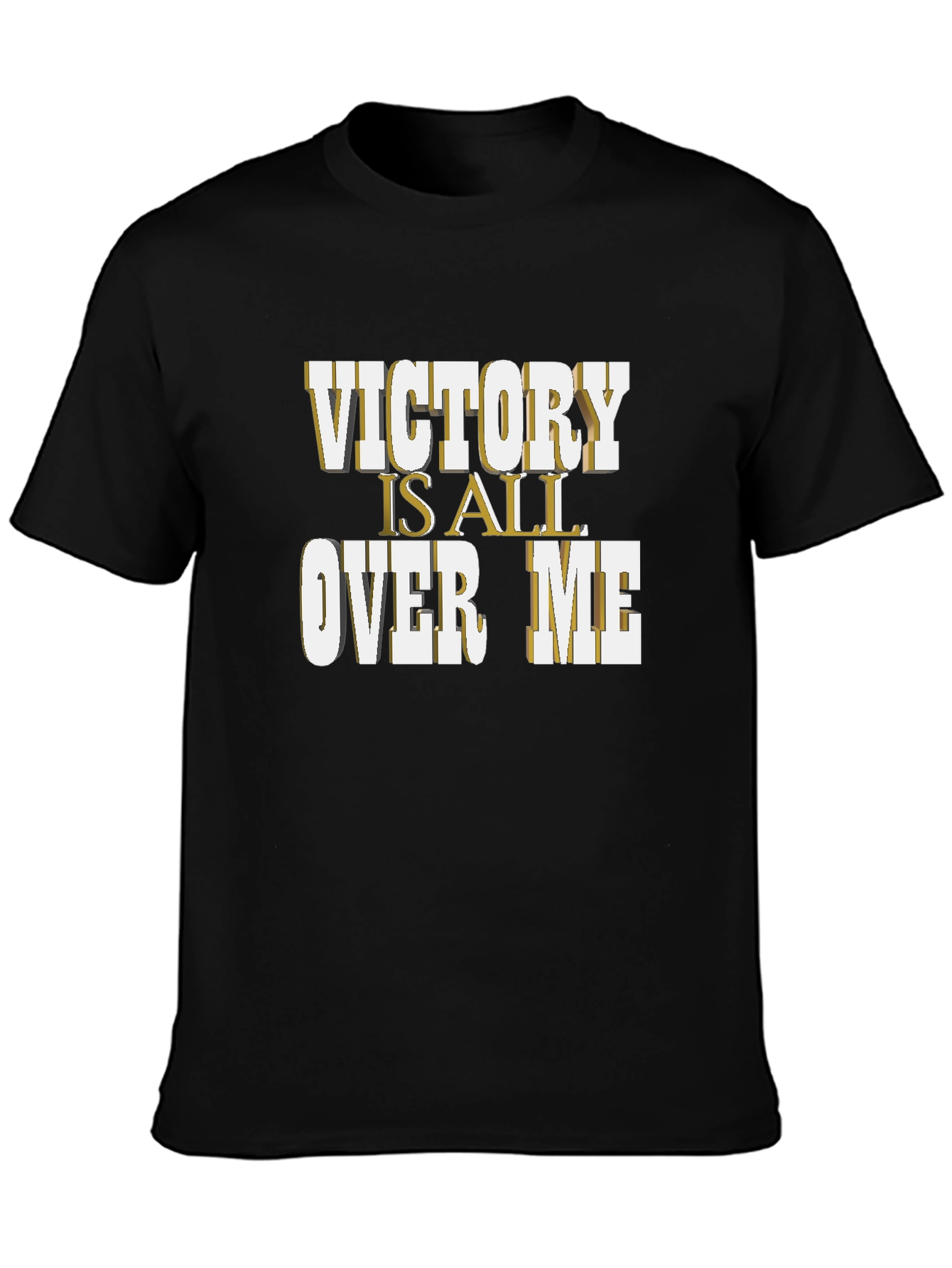 Victory is All Over Me Graphic T-Shirt