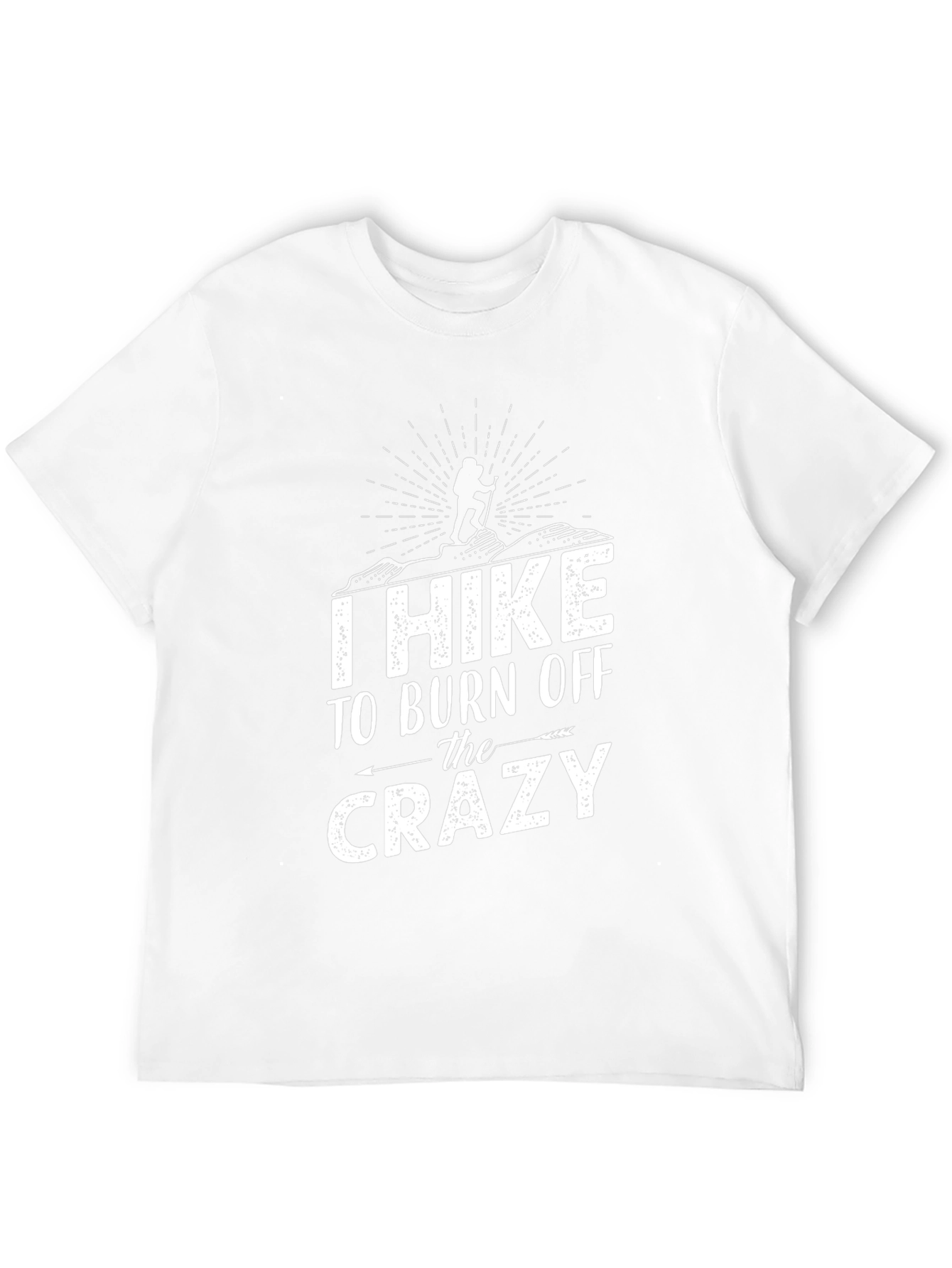 I Hike To Burn Off The Crazy Graphic T-Shirt