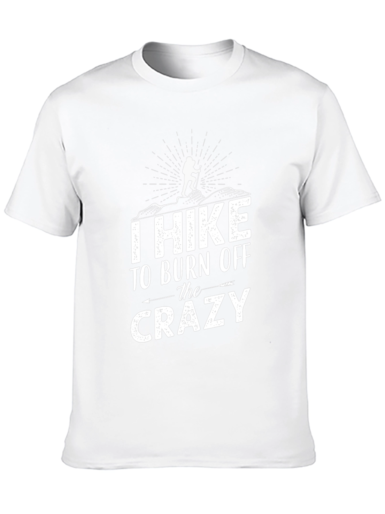 I Hike To Burn Off The Crazy Graphic T-Shirt