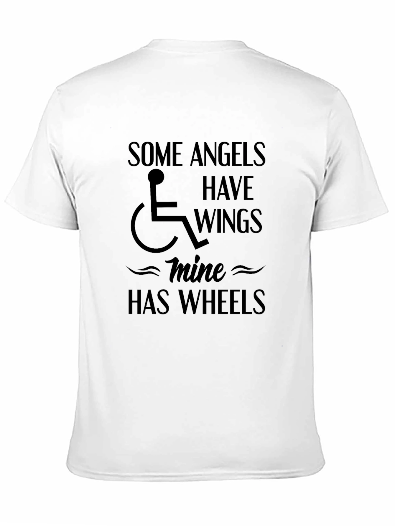 Angels Have Wings Mine Has Wheels T-Shirt
