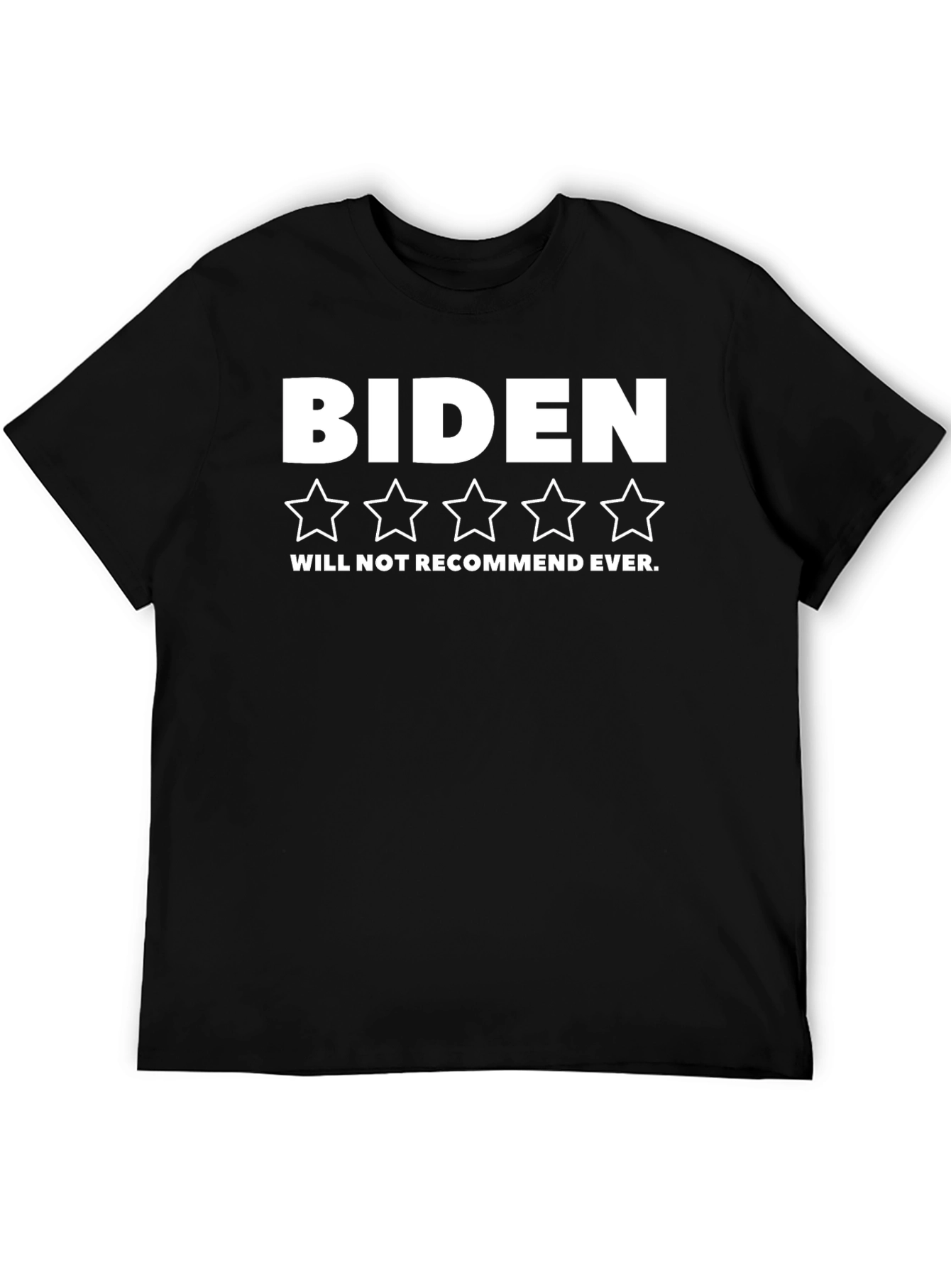 Biden One-Star T-Shirt - Will Not Recommend
